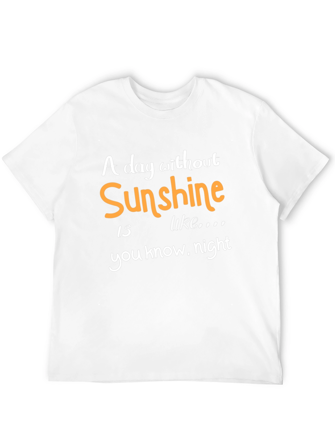 Funny Sunshine Humor Graphic T-Shirt