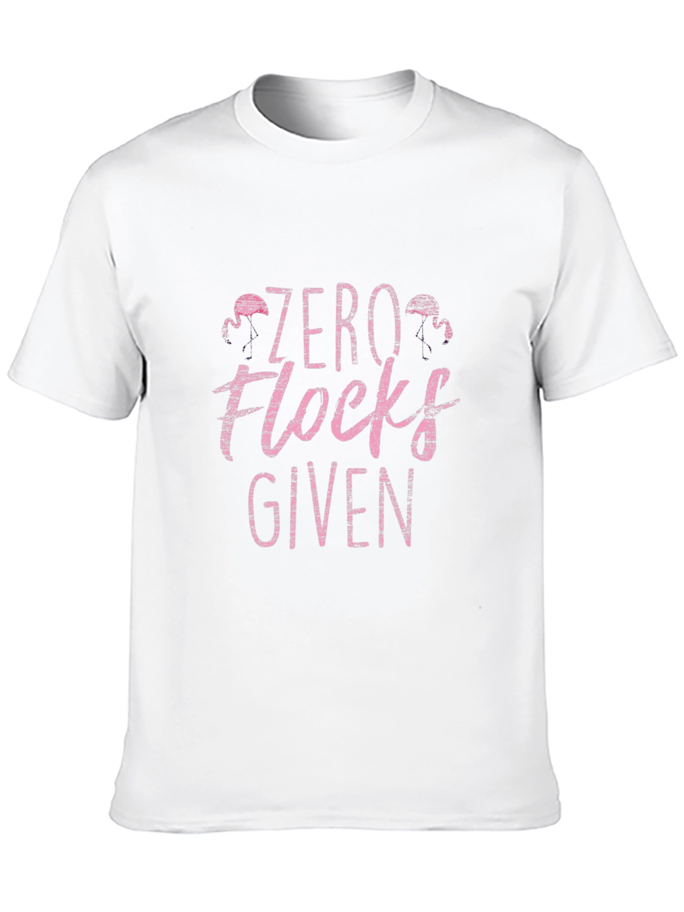 Zero Flocks Given Graphic Tee