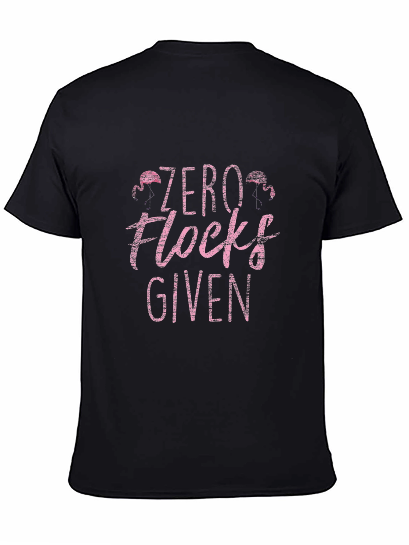 Zero Flocks Given Graphic Tee