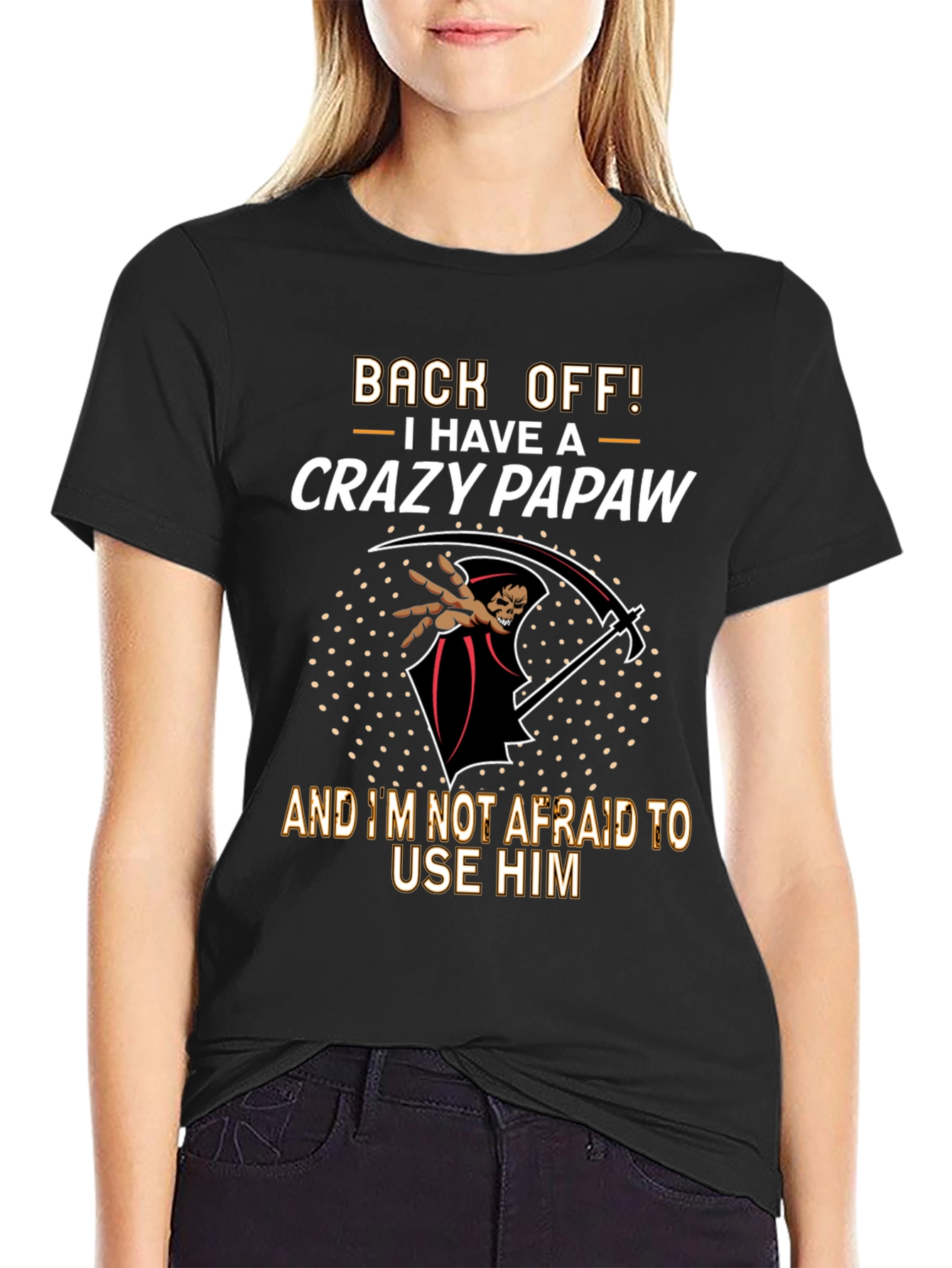 Crazy Papaw T-Shirt - Back Off!