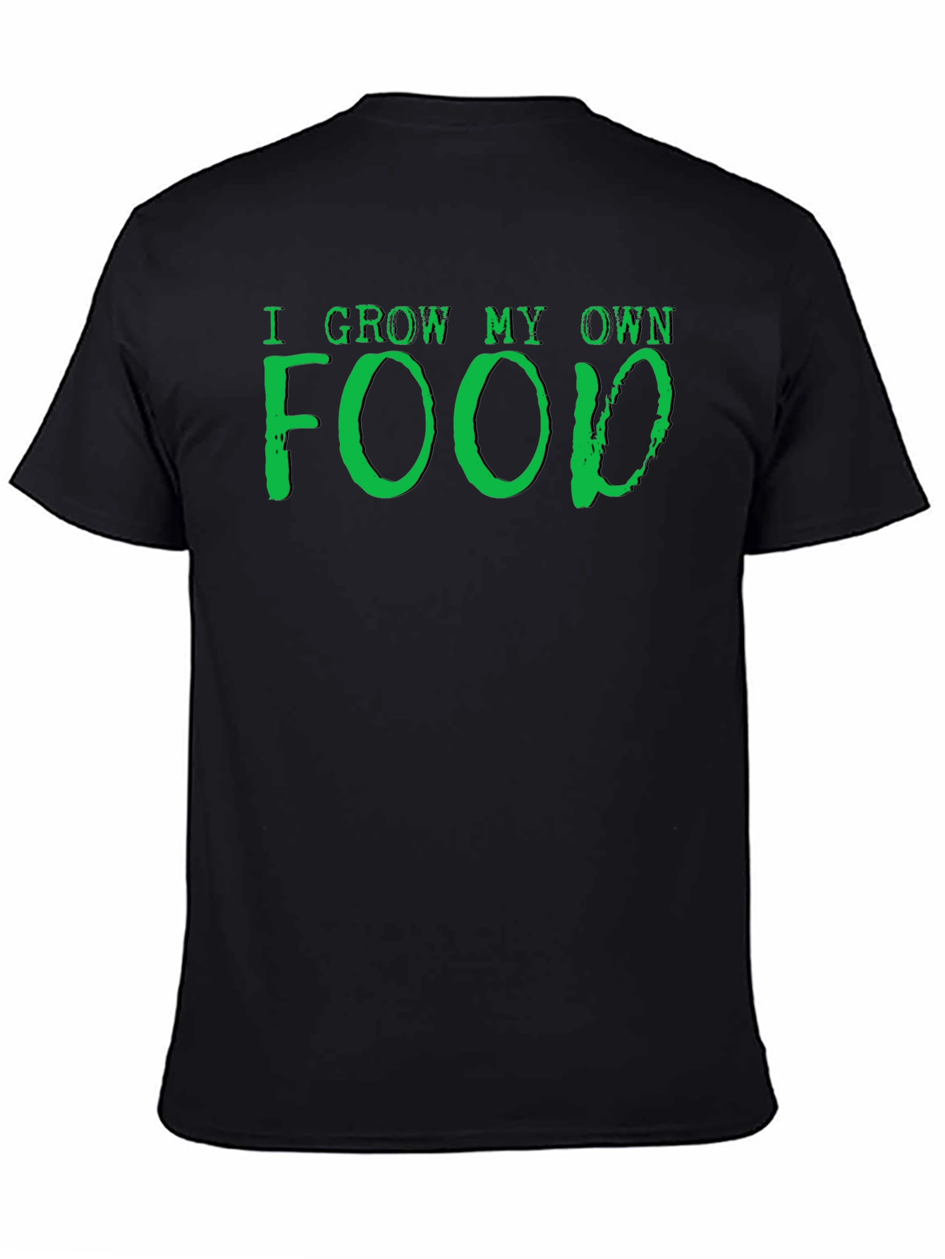 I Grow My Own Food Black T-Shirt