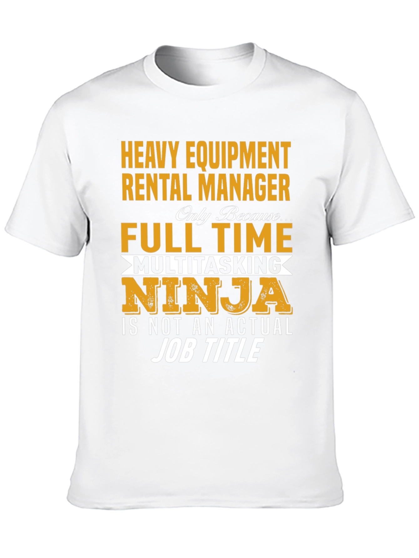 Heavy Equipment Rental Manager Full Time Ninja T-Shirt