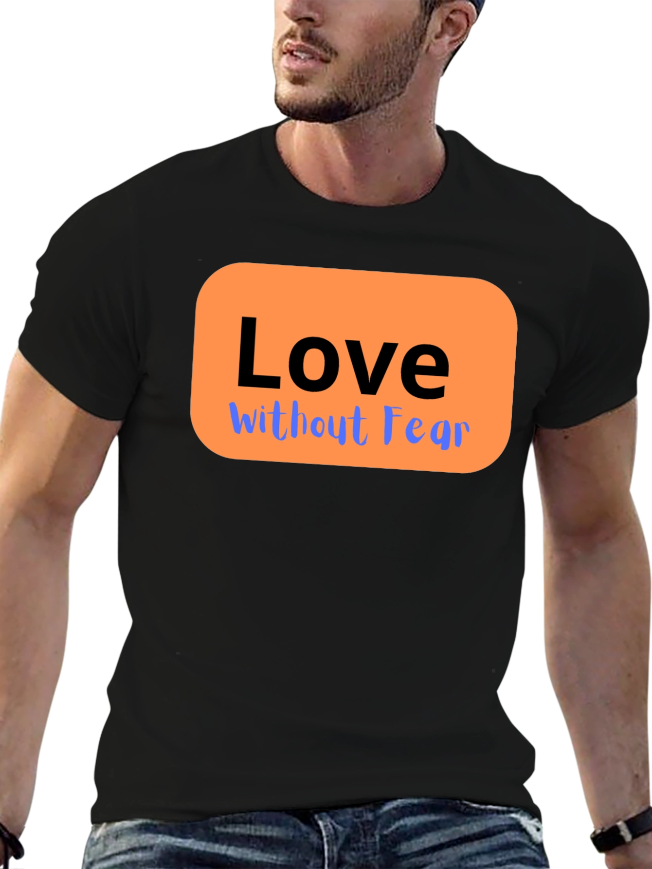 Love Without Fear Graphic T-Shirt - Black