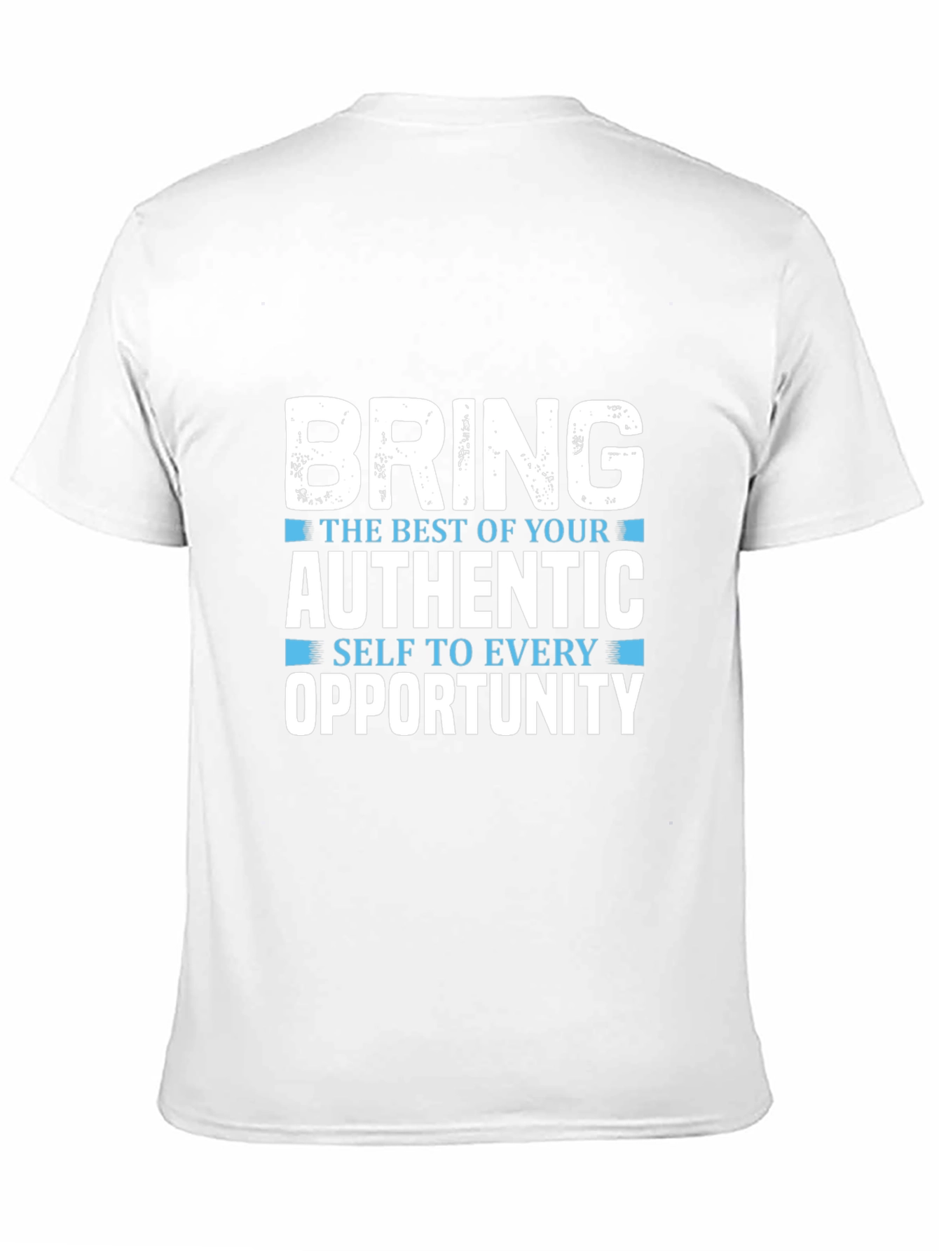 Motivational Graphic T-Shirt: Bring Your Best Self