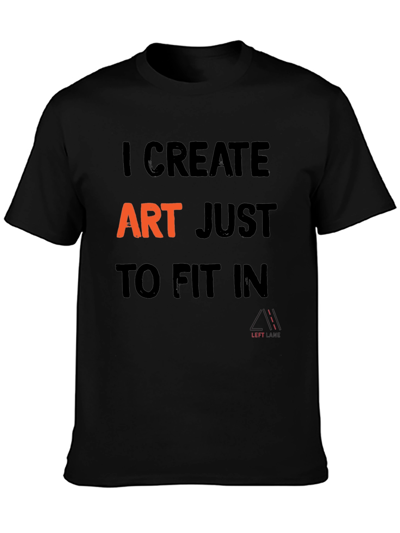 I Create Art T-Shirt - Black Graphic Tee