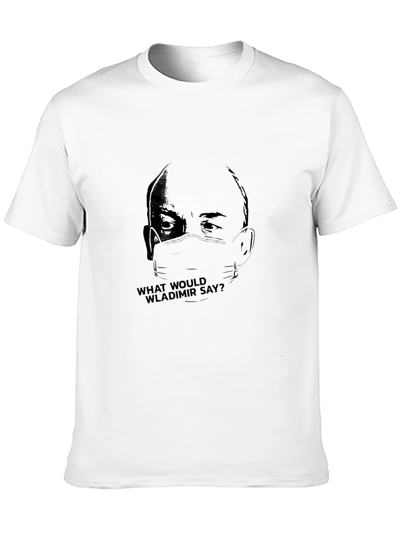 What Would Wladimir Say? Black T-Shirt