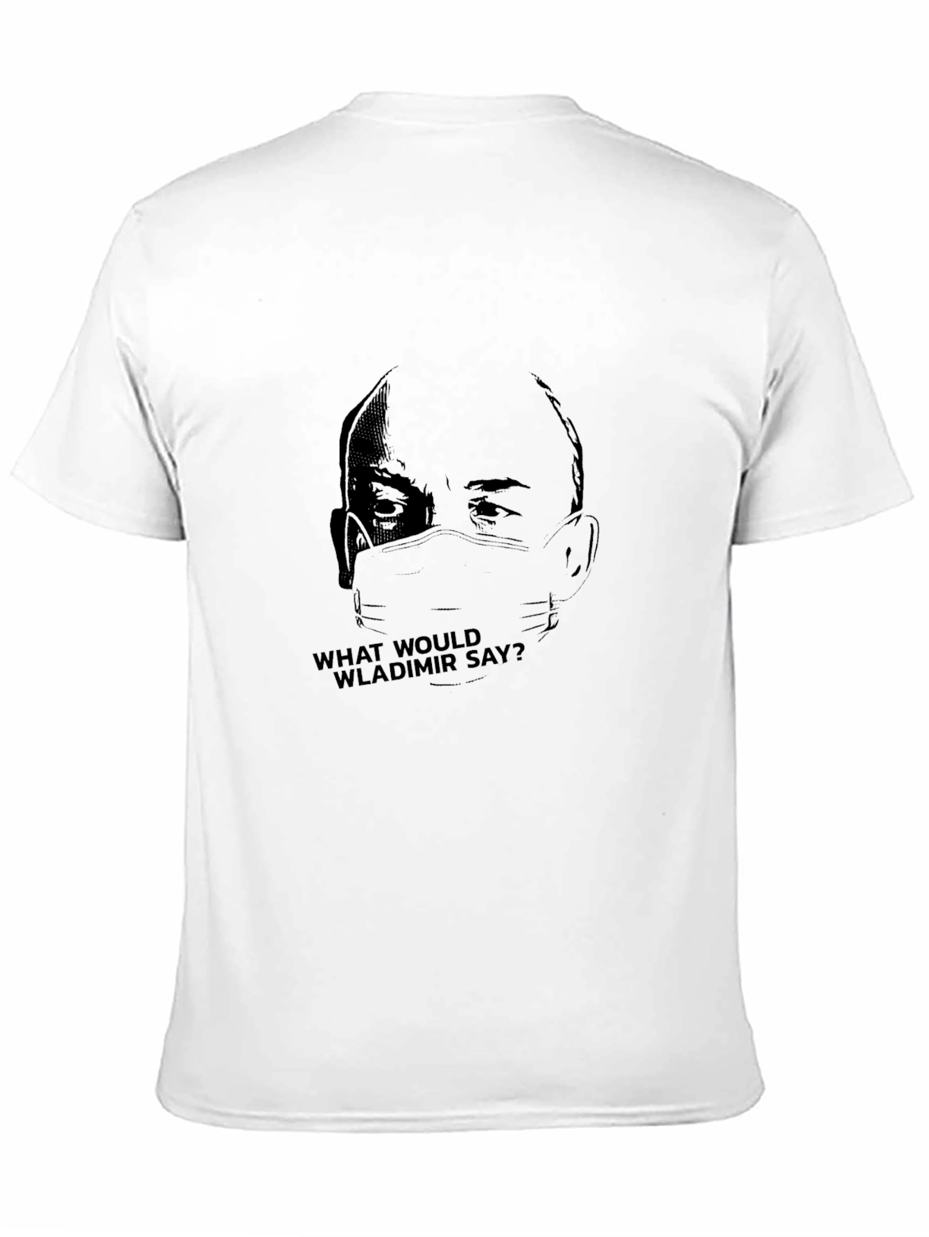 What Would Wladimir Say? Black T-Shirt