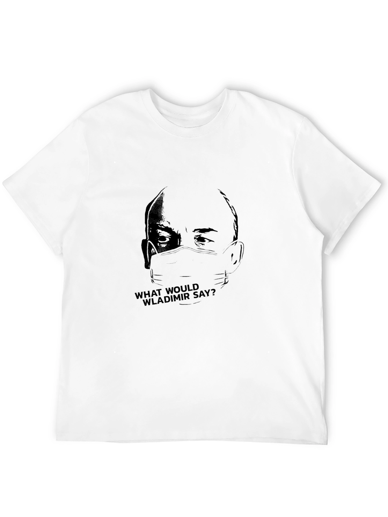 What Would Wladimir Say? Black T-Shirt