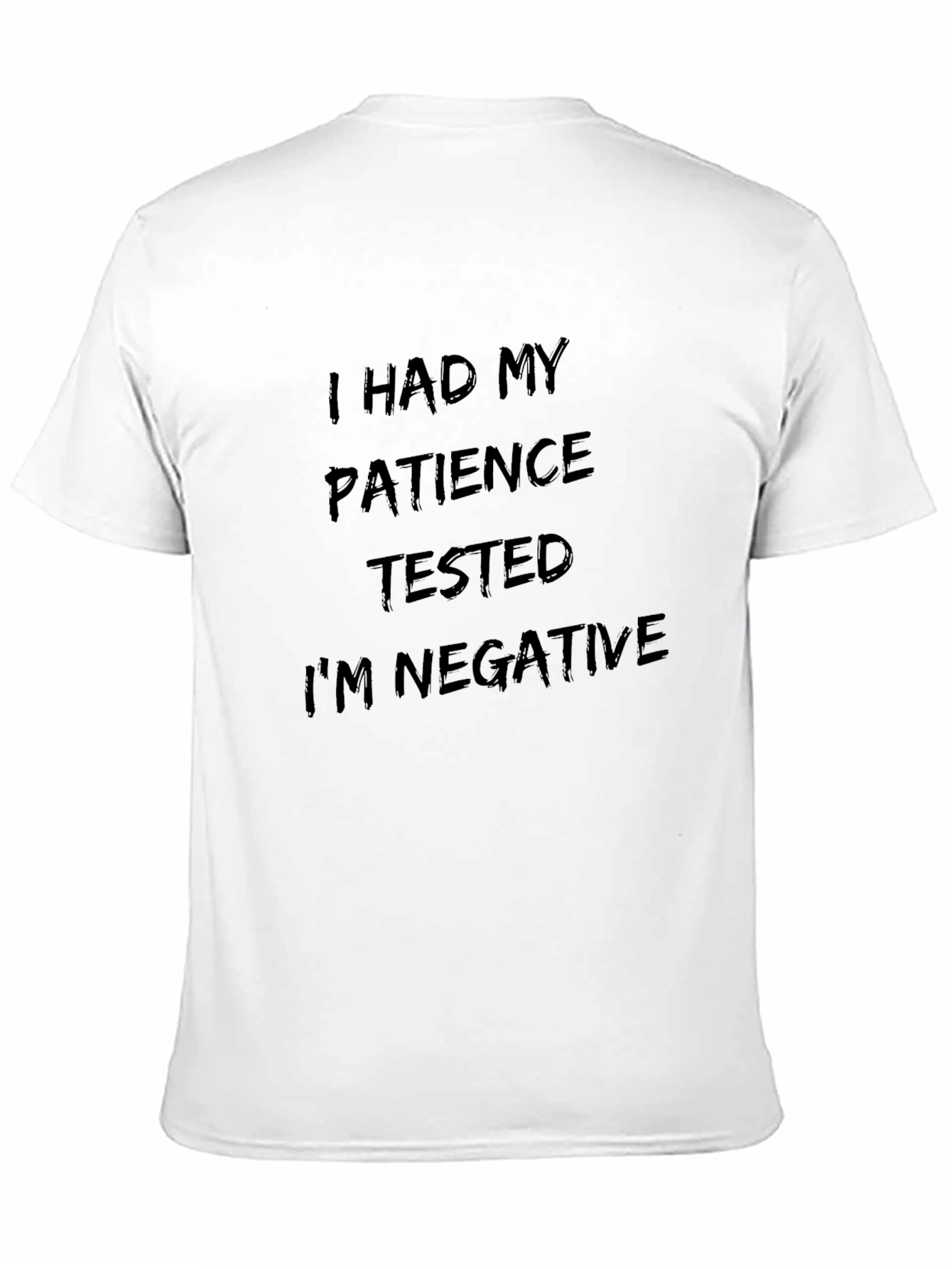 Humorous Patience Tested Negative Black T-Shirt
