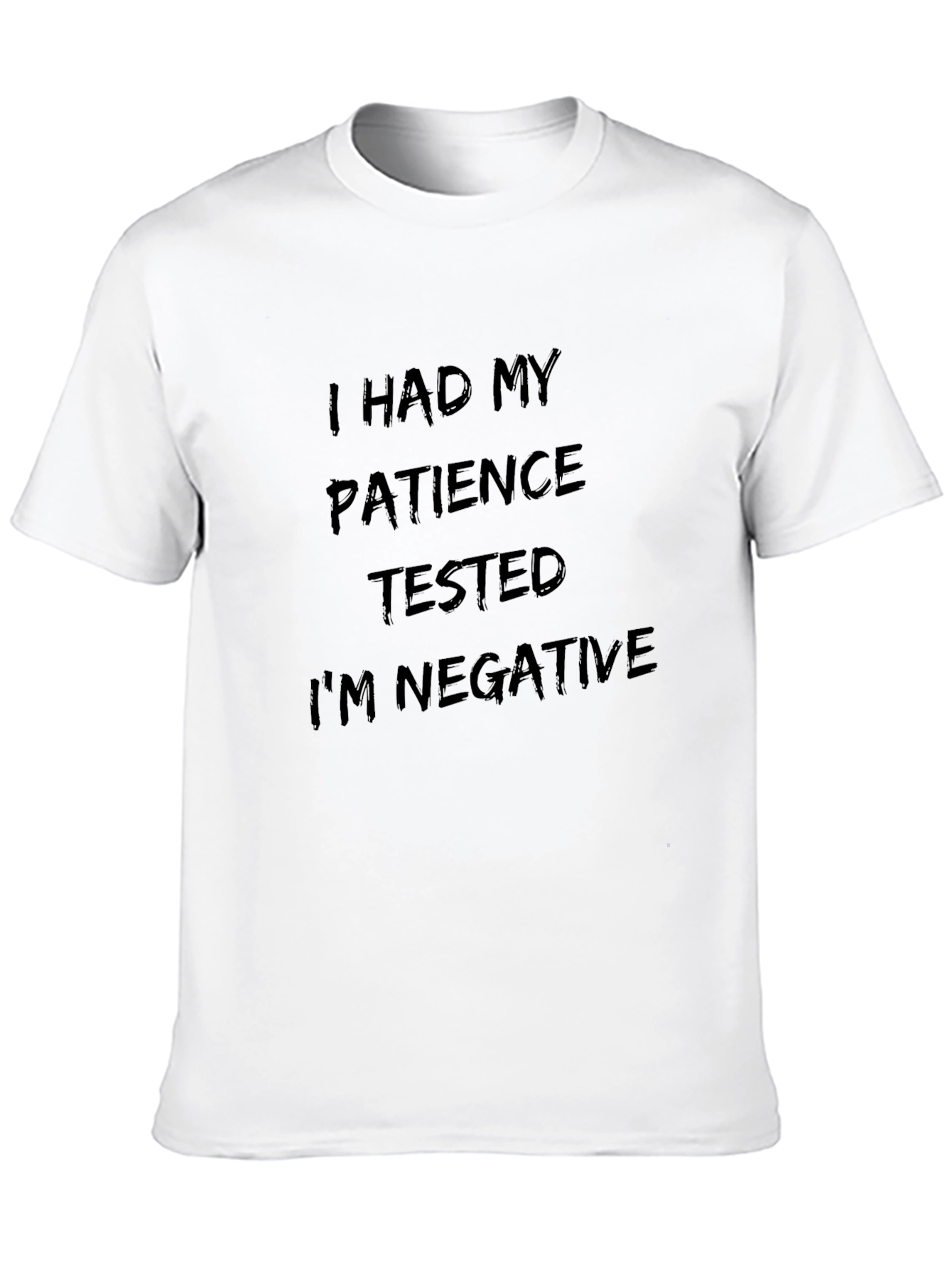 Humorous Patience Tested Negative Black T-Shirt