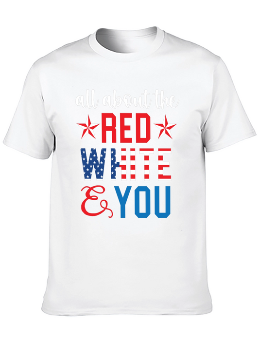 All About the Red White & You Patriotic T-Shirt
