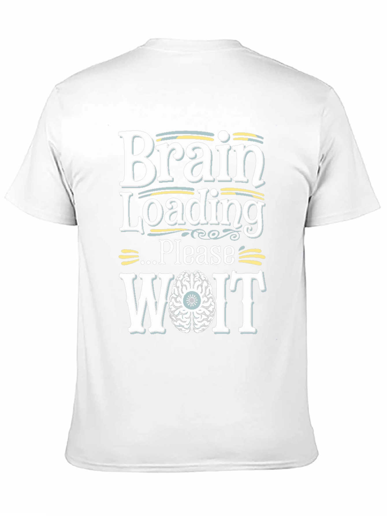 Brain Loading Please Wait Funny Graphic Tee