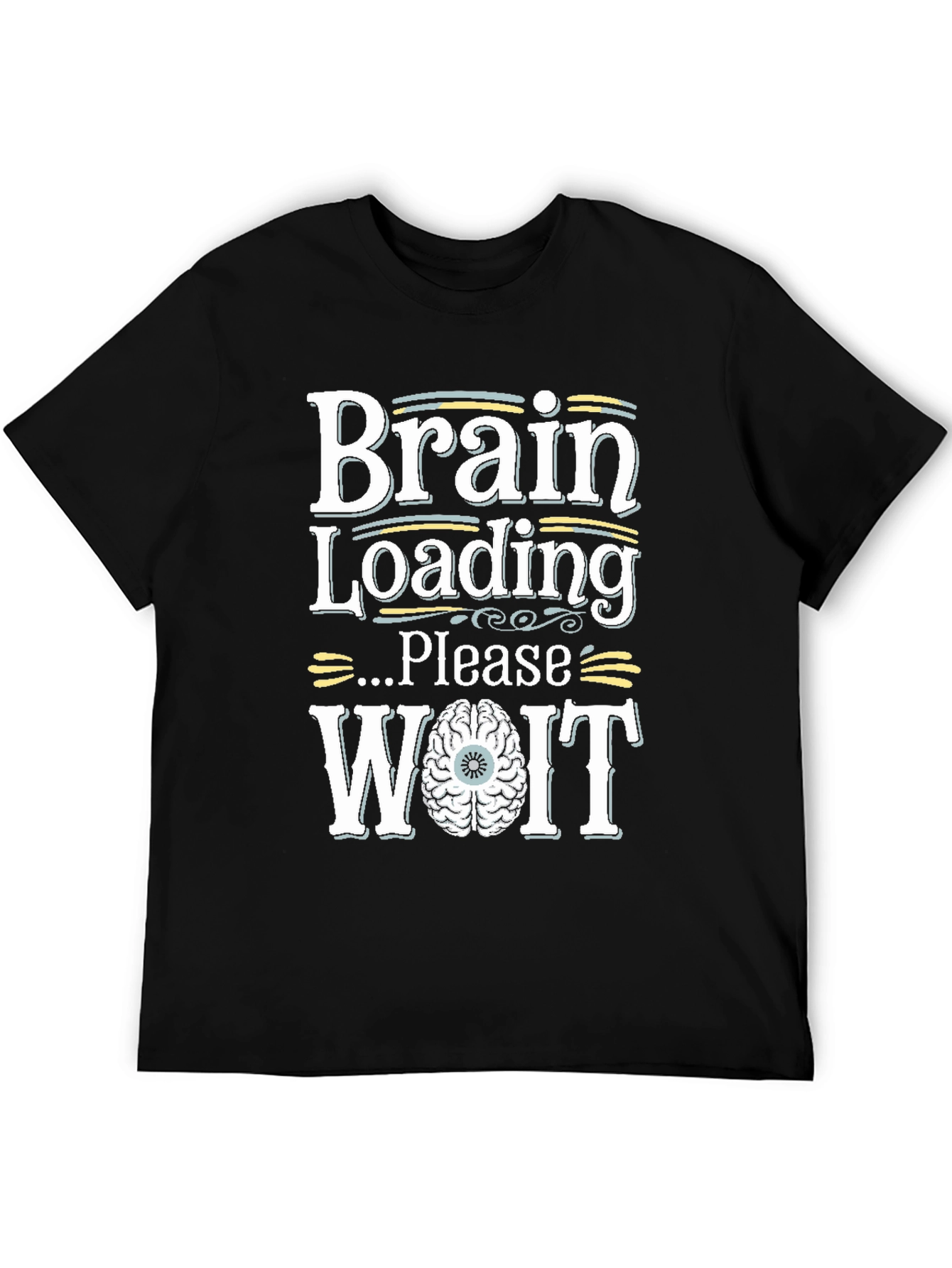 Brain Loading Please Wait Funny Graphic Tee