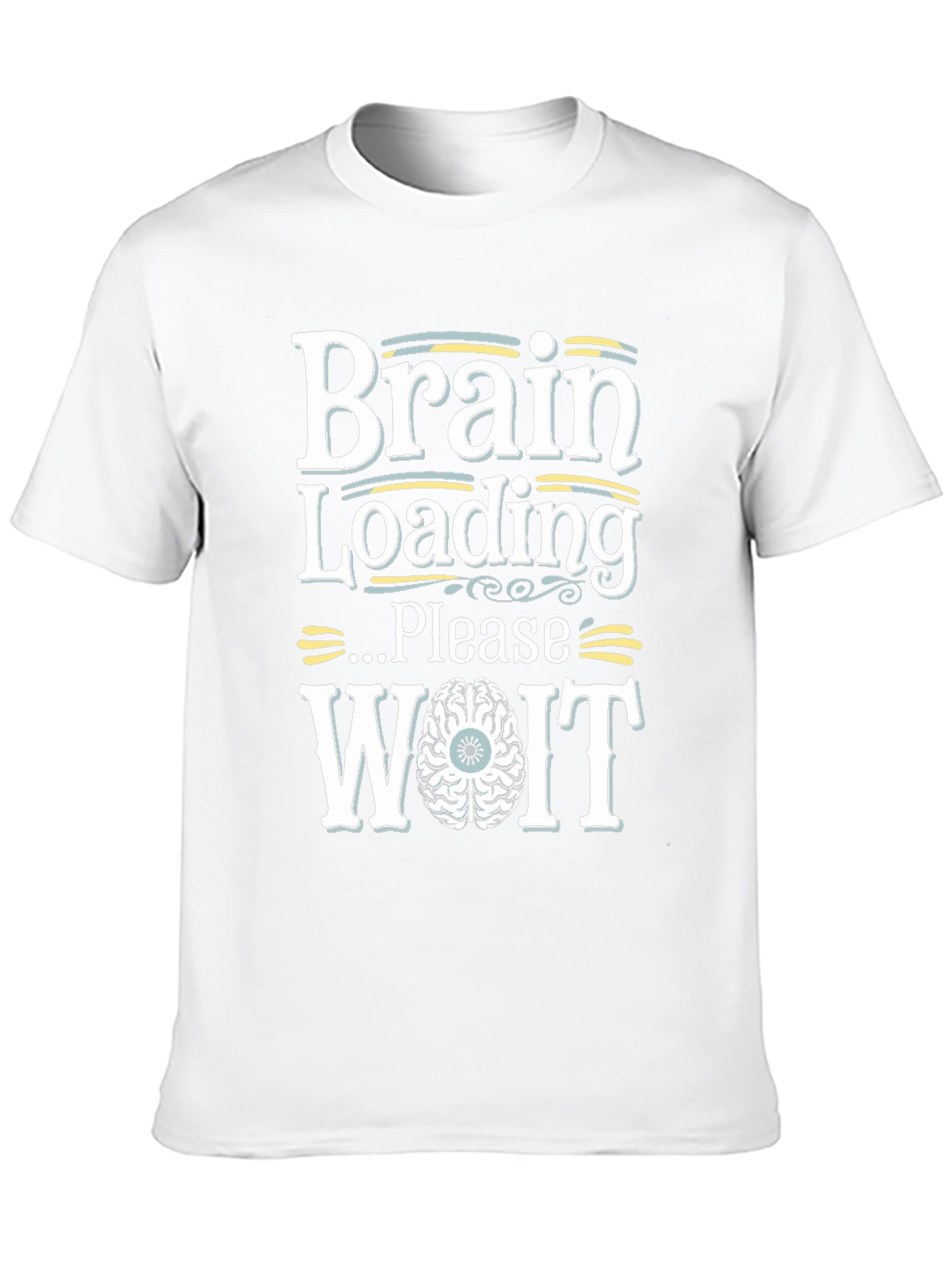 Brain Loading Please Wait Funny Graphic Tee