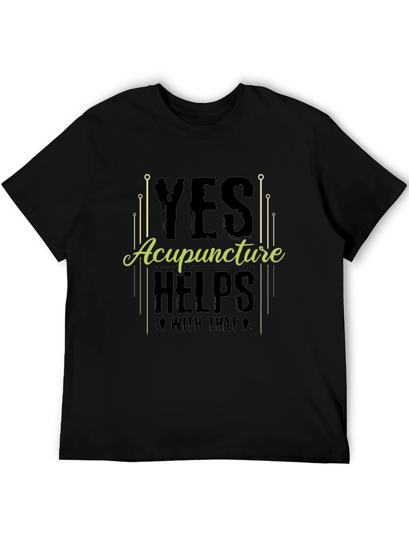 Acupuncture Helps T-Shirt Funny Acupuncture Gift