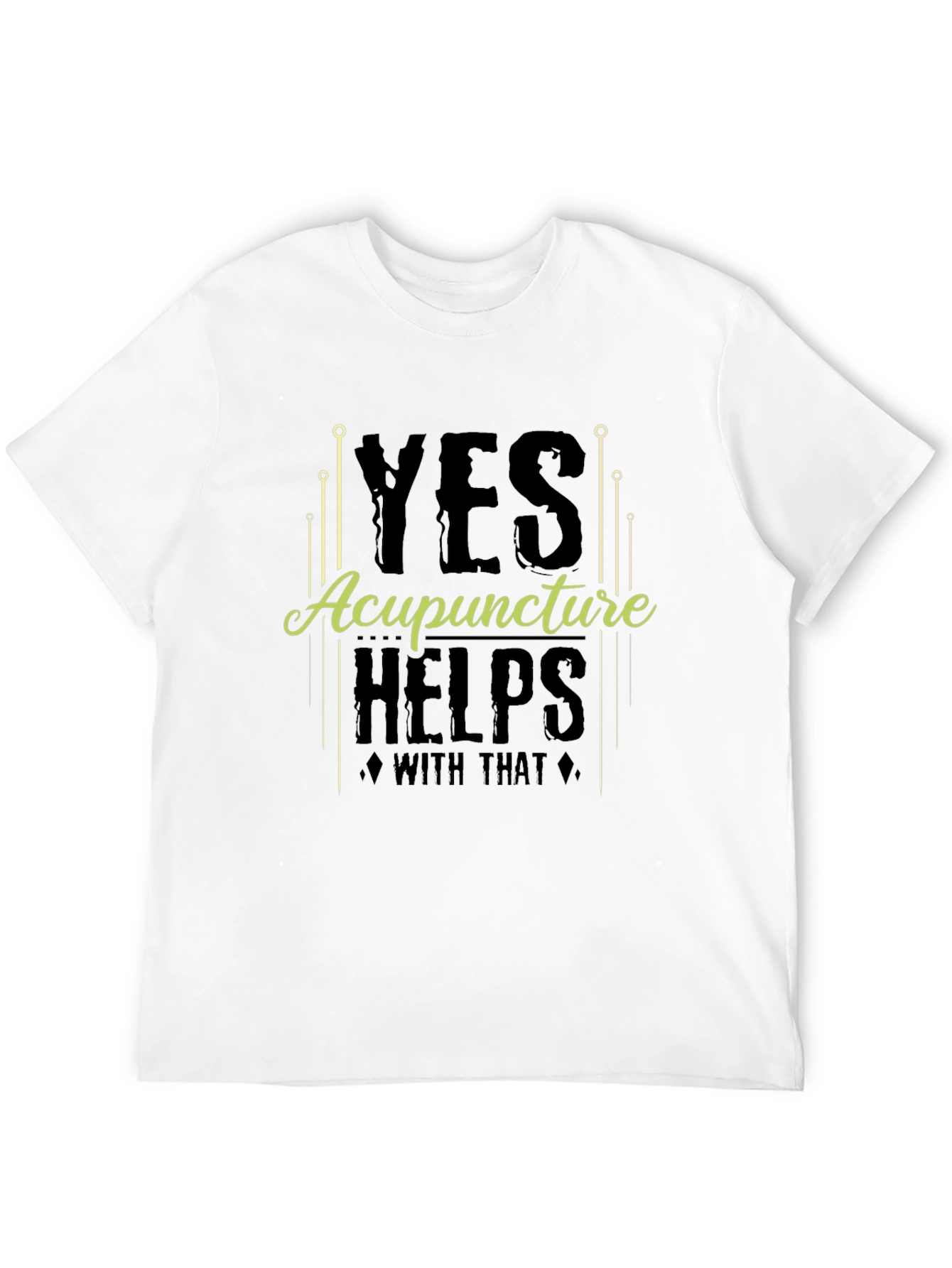 Acupuncture Helps T-Shirt Funny Acupuncture Gift
