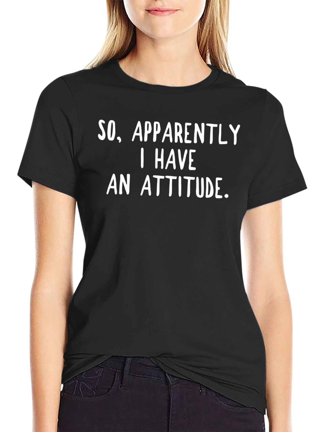 Attitude Statement T-Shirt - Sarcastic Humor Tee