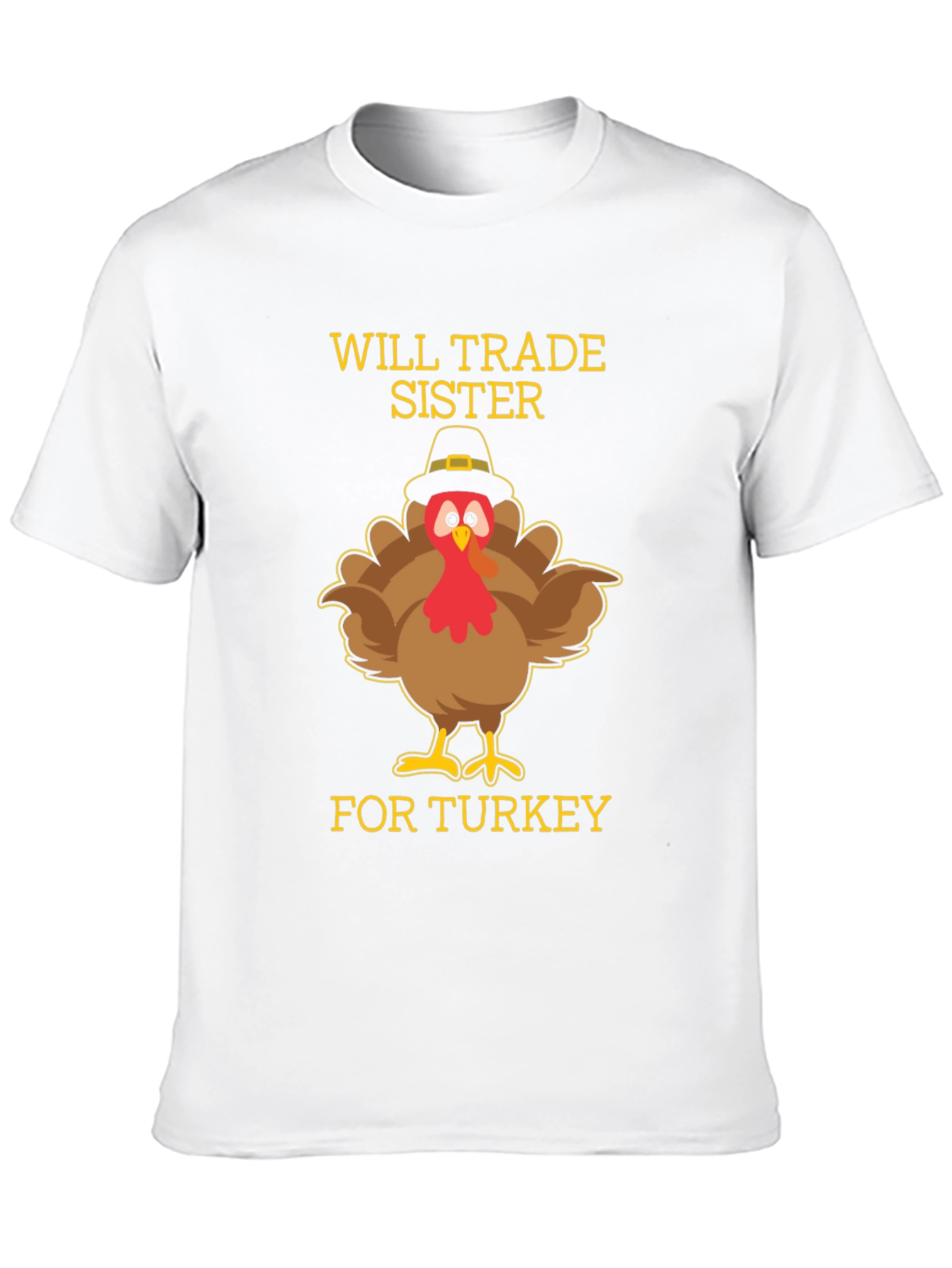 Funny Thanksgiving Turkey Trade Sister T-Shirt