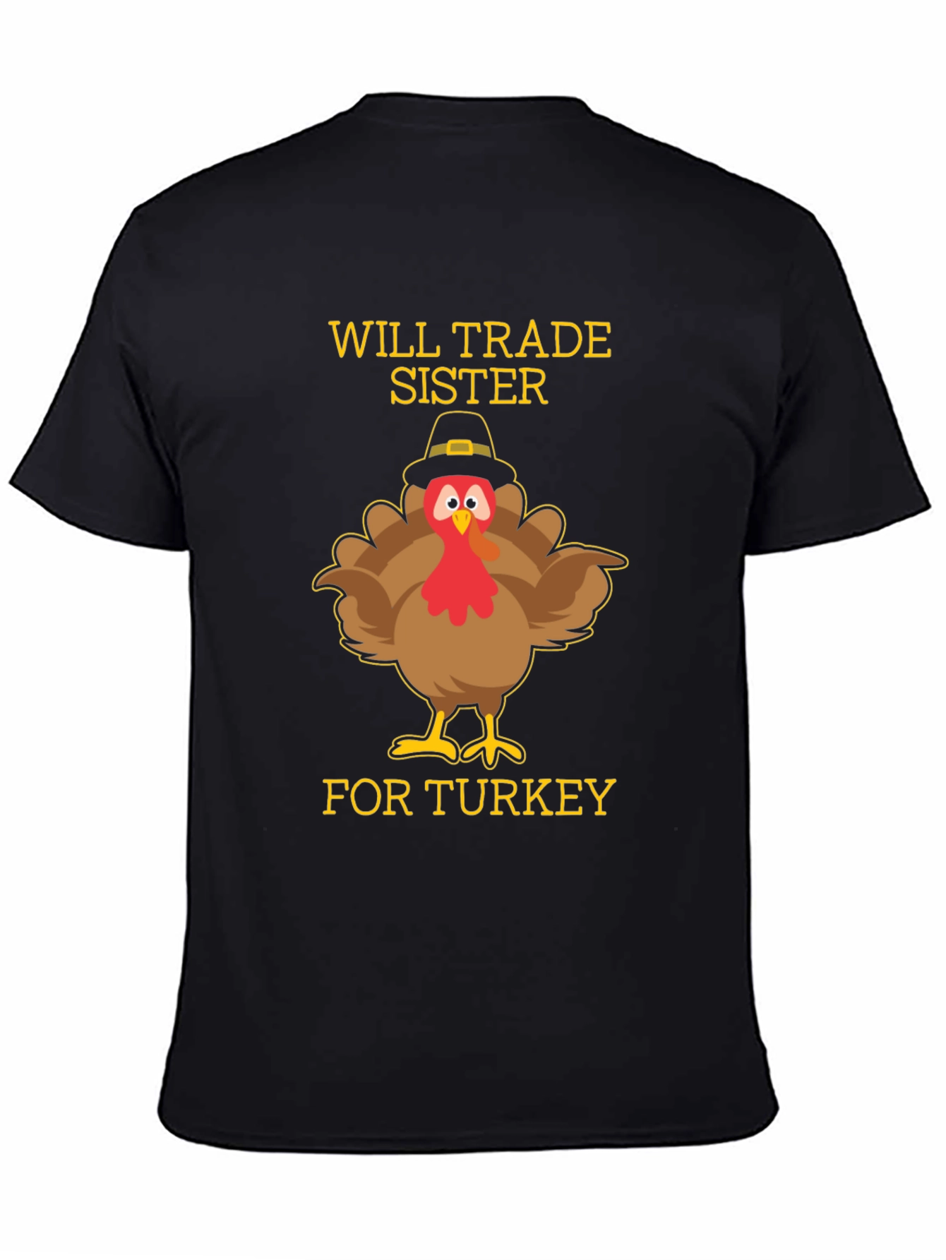 Funny Thanksgiving Turkey Trade Sister T-Shirt