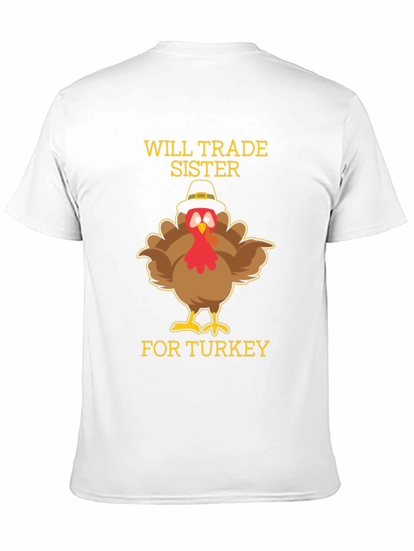 Funny Thanksgiving Turkey Trade Sister T-Shirt