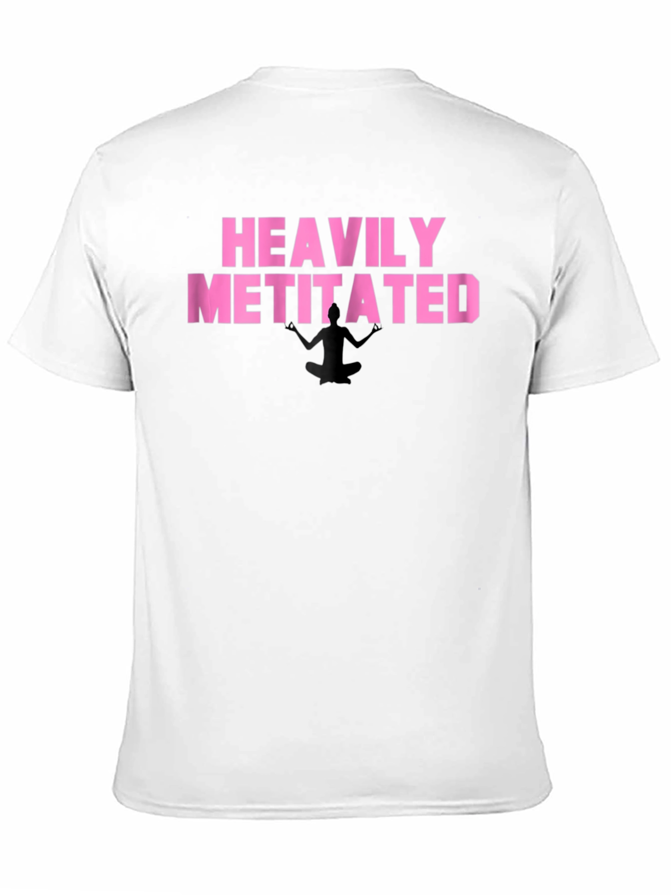 Heavily Metitated T-Shirt - Funny Meditation Tee