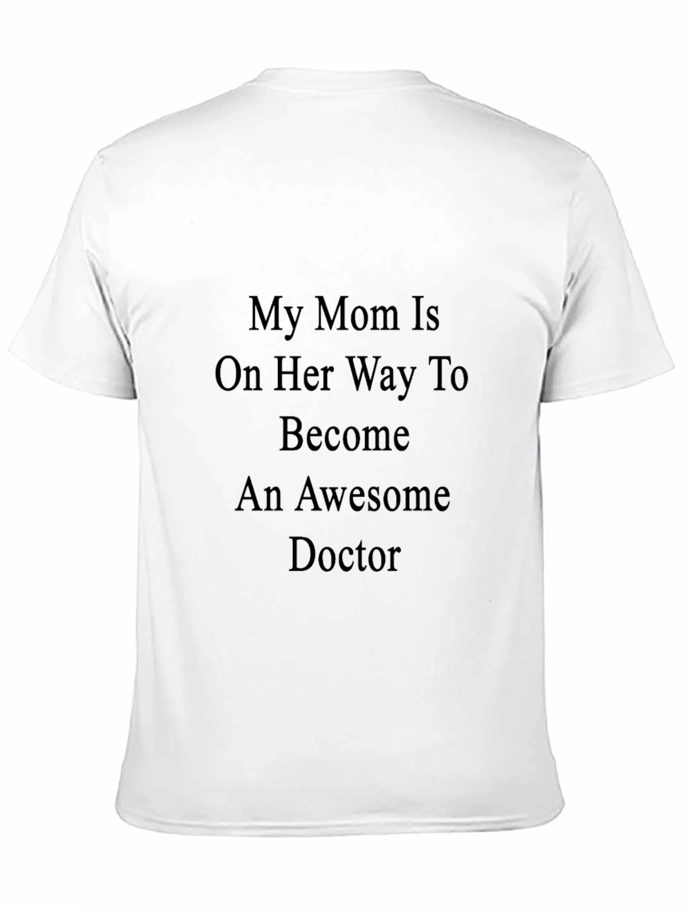 My Mom Is An Awesome Doctor T-Shirt
