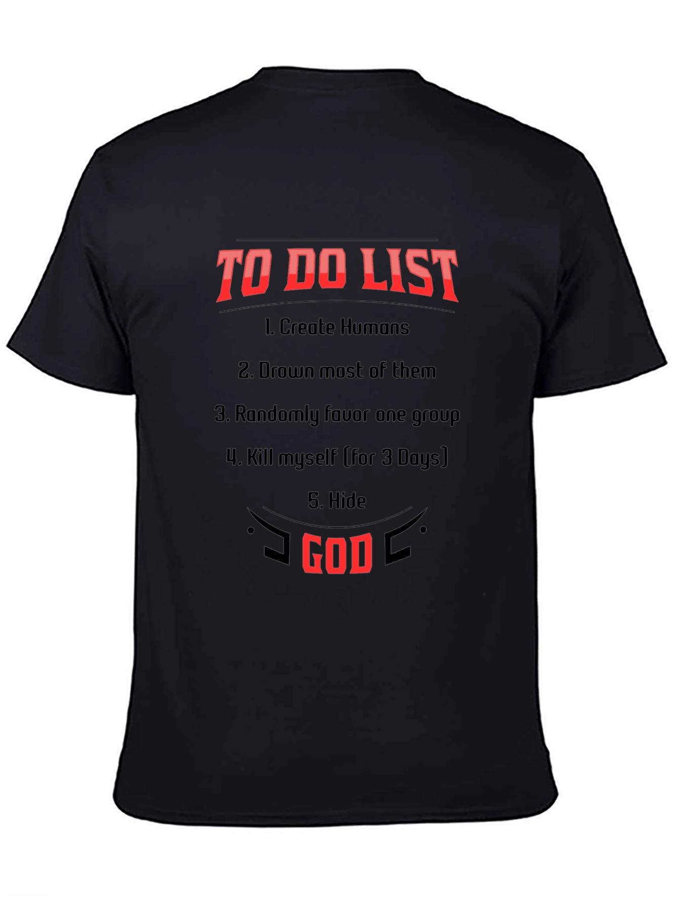 Gods To-Do List Black T-Shirt