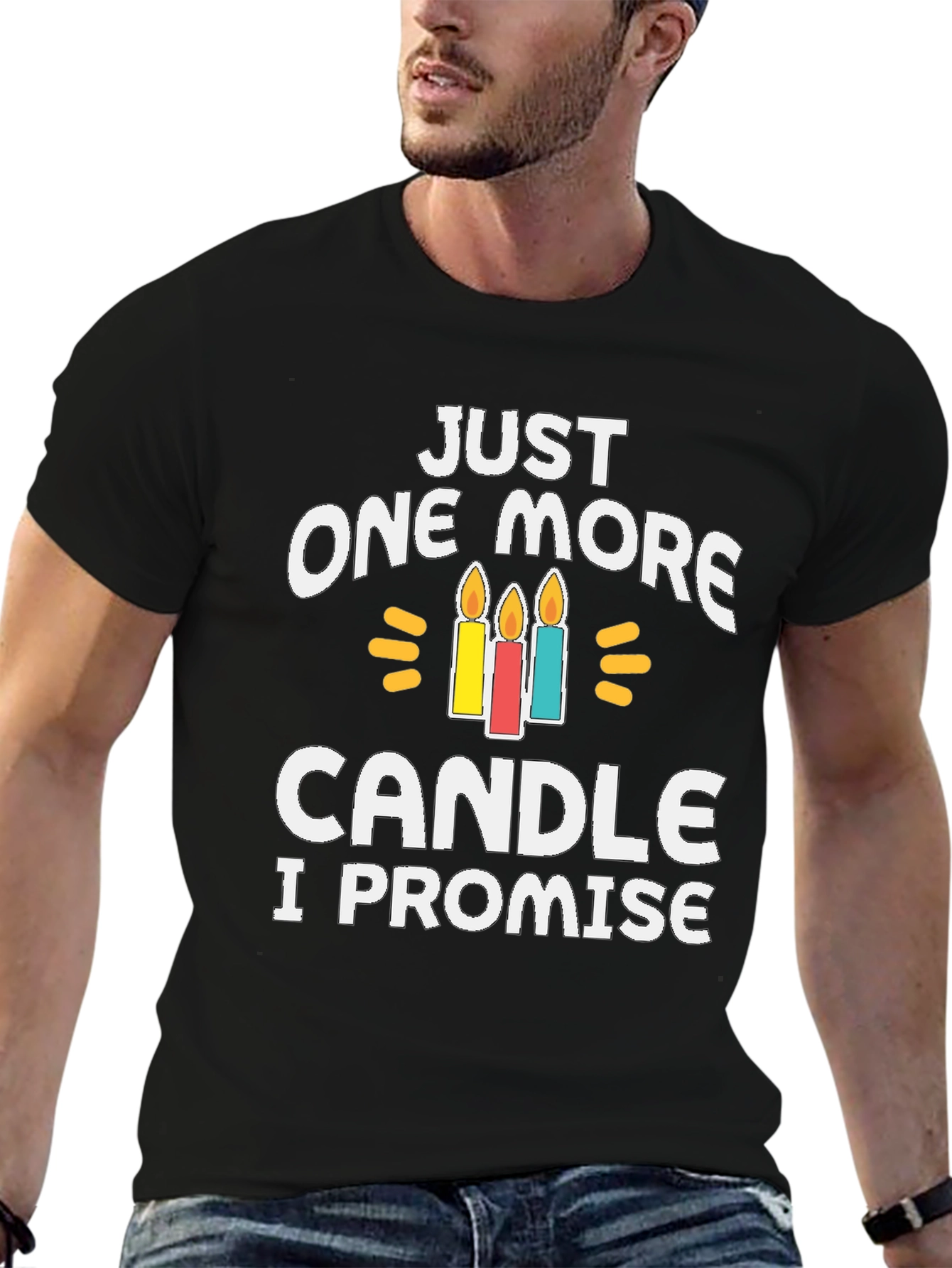 Just One More Candle T-Shirt