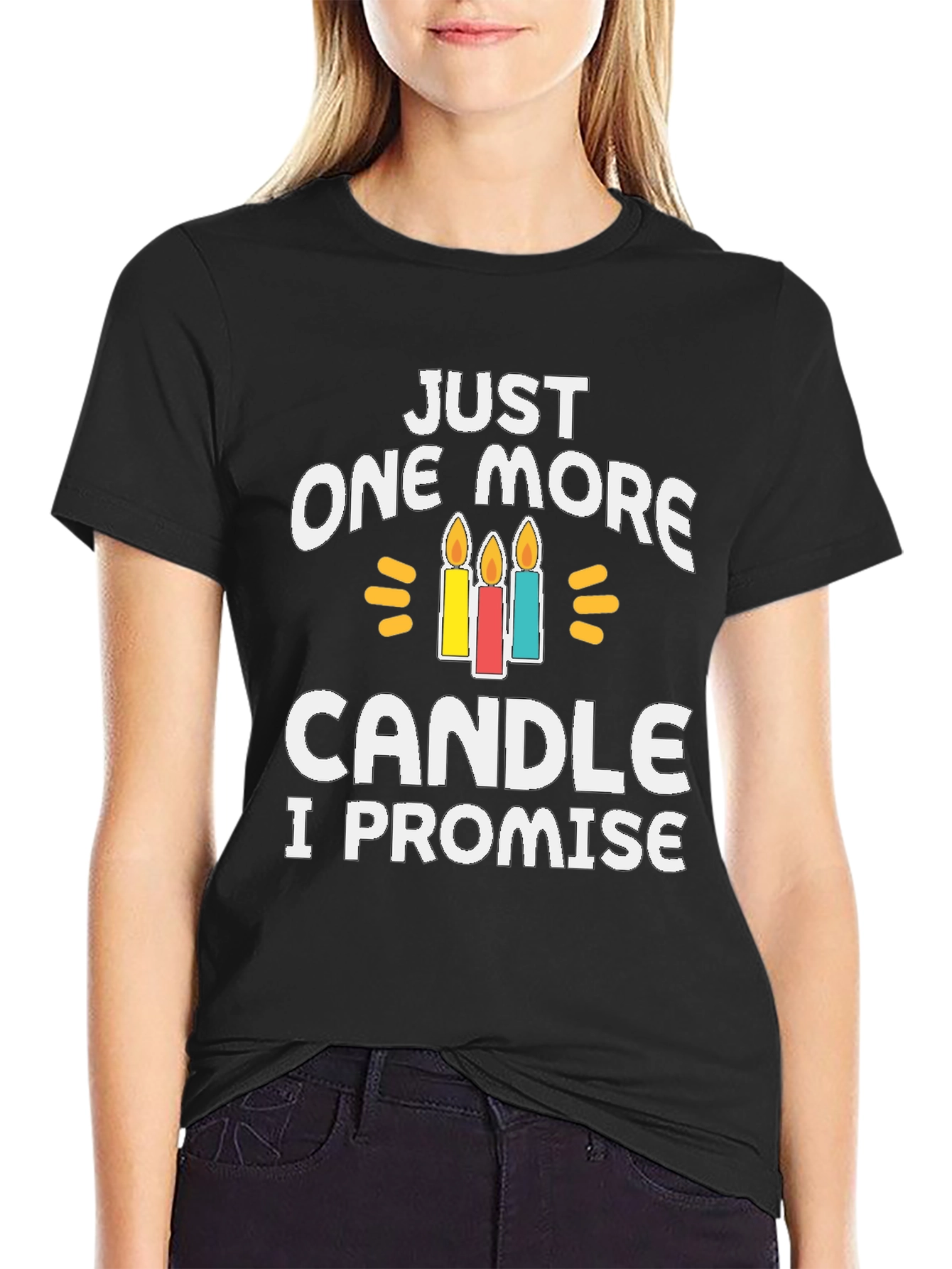 Just One More Candle T-Shirt