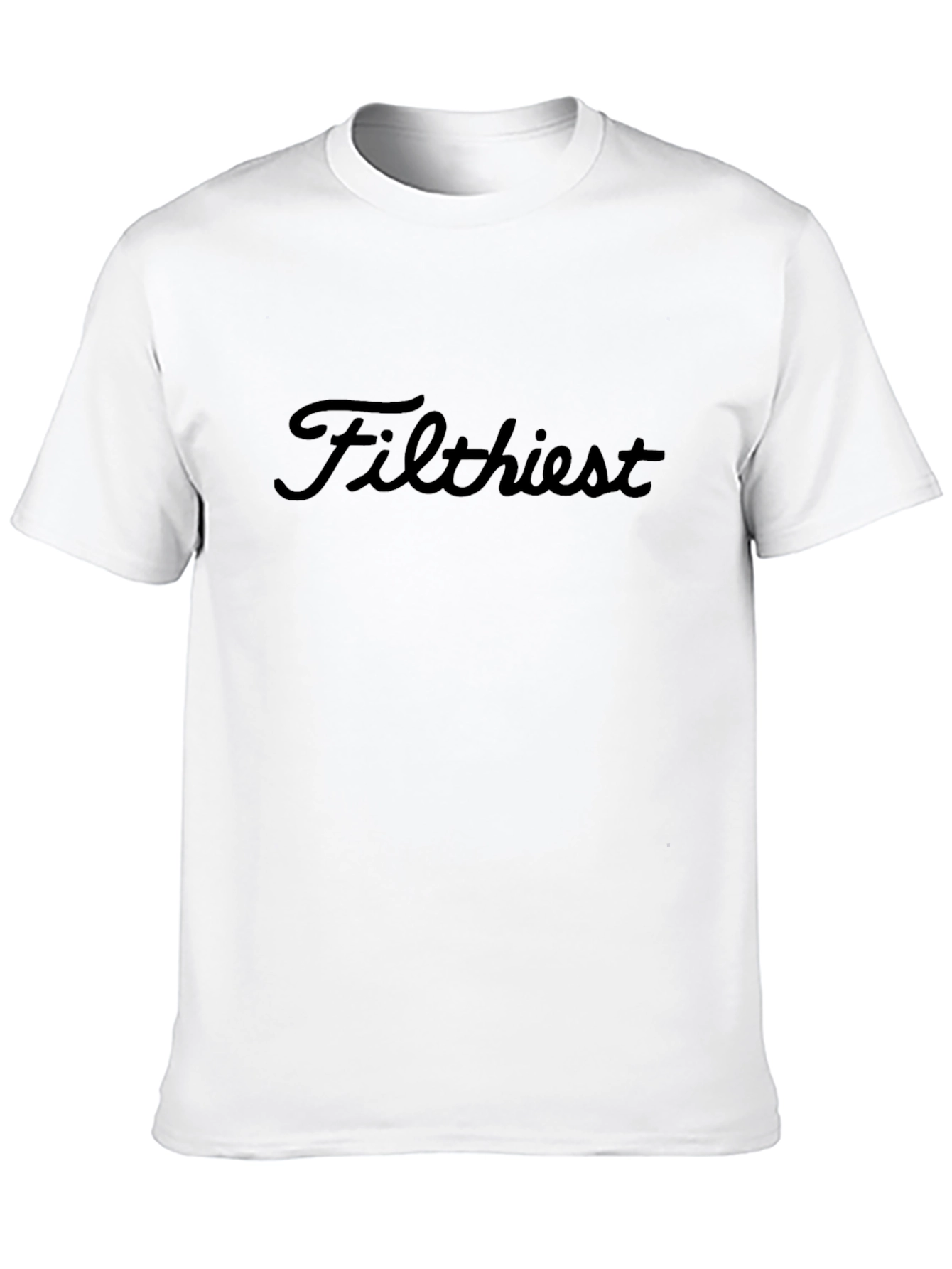 Filthiest Graphic Tee - Soft Cotton Blend T-Shirt