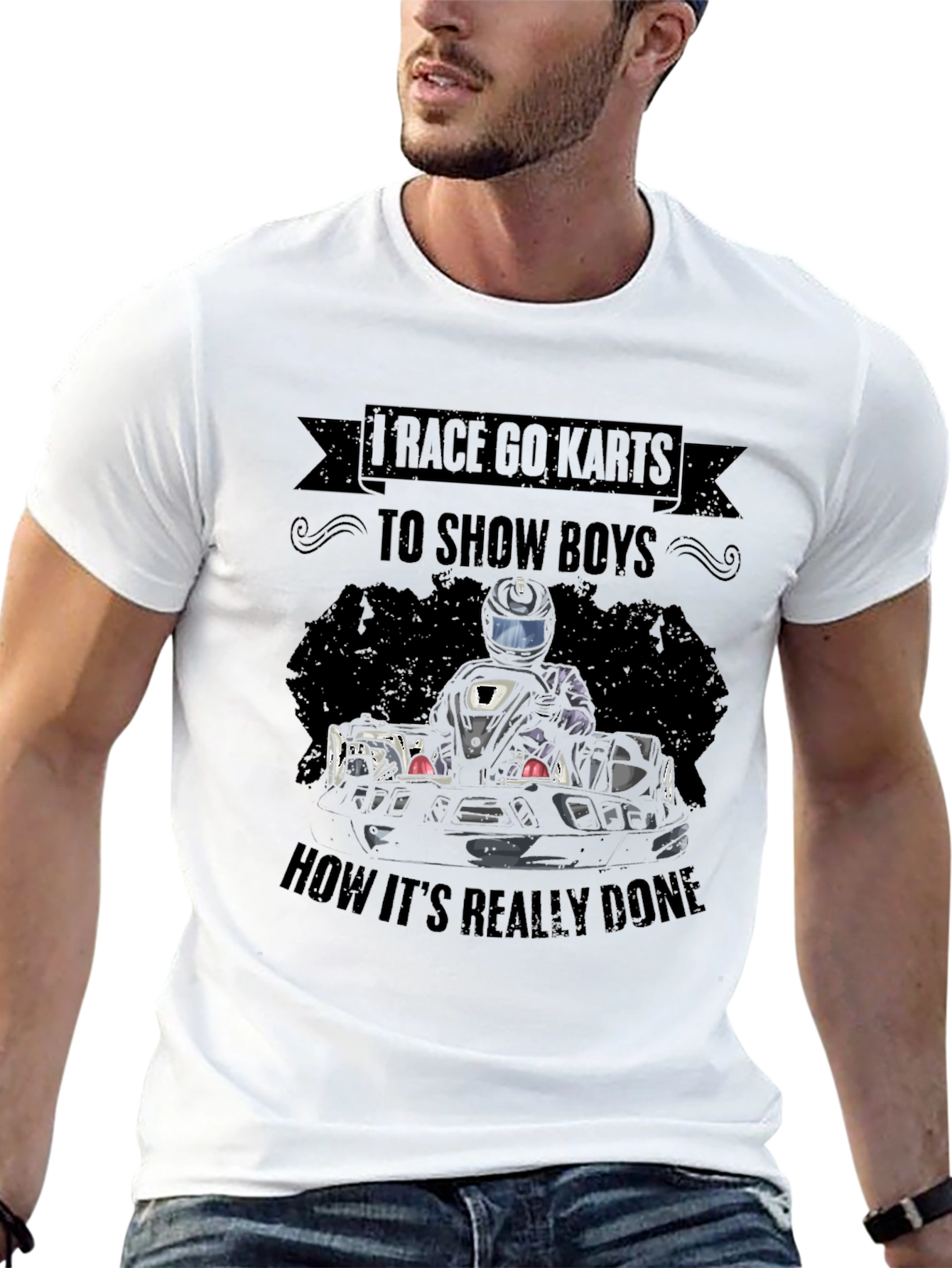 Race Go-Karts T-Shirt: Show Boys How Its Done