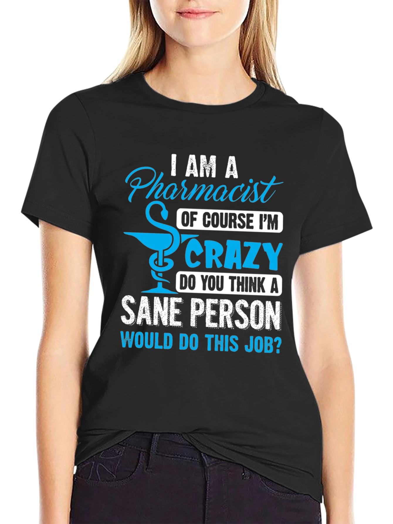 Pharmacist Crazy Job T-Shirt