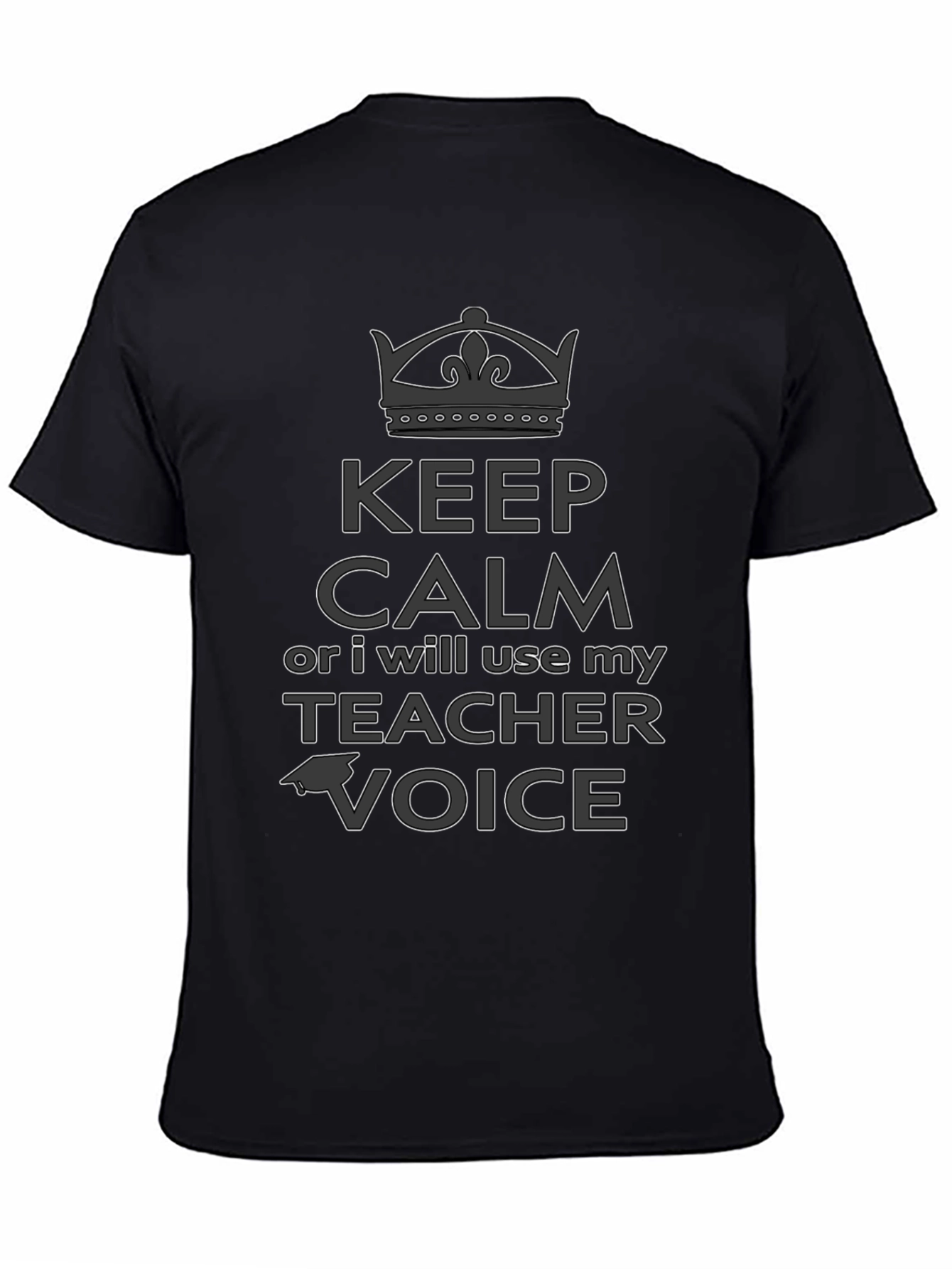 Keep Calm Teacher Voice T-Shirt