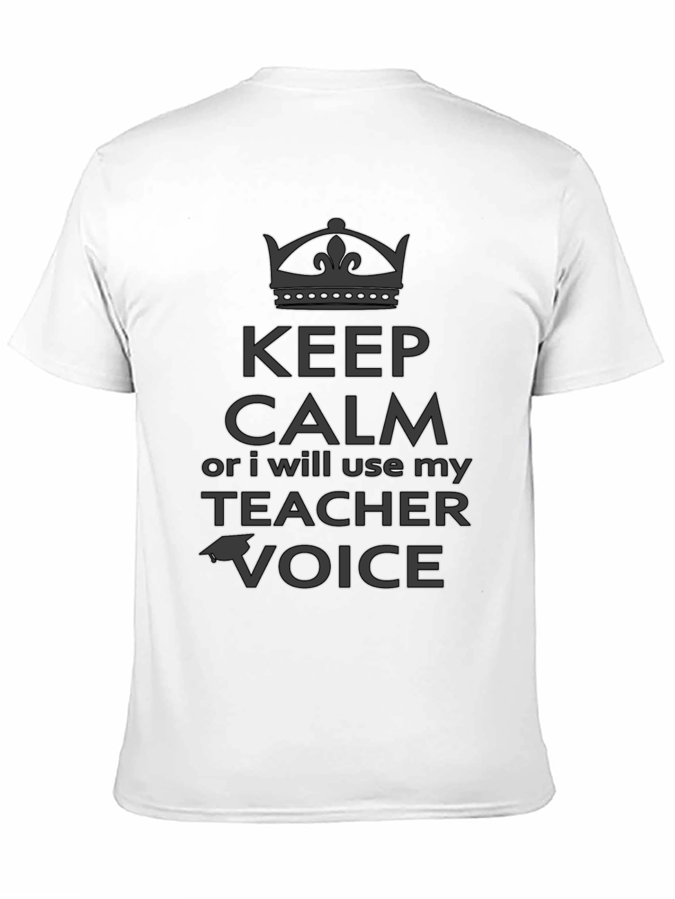 Keep Calm Teacher Voice T-Shirt