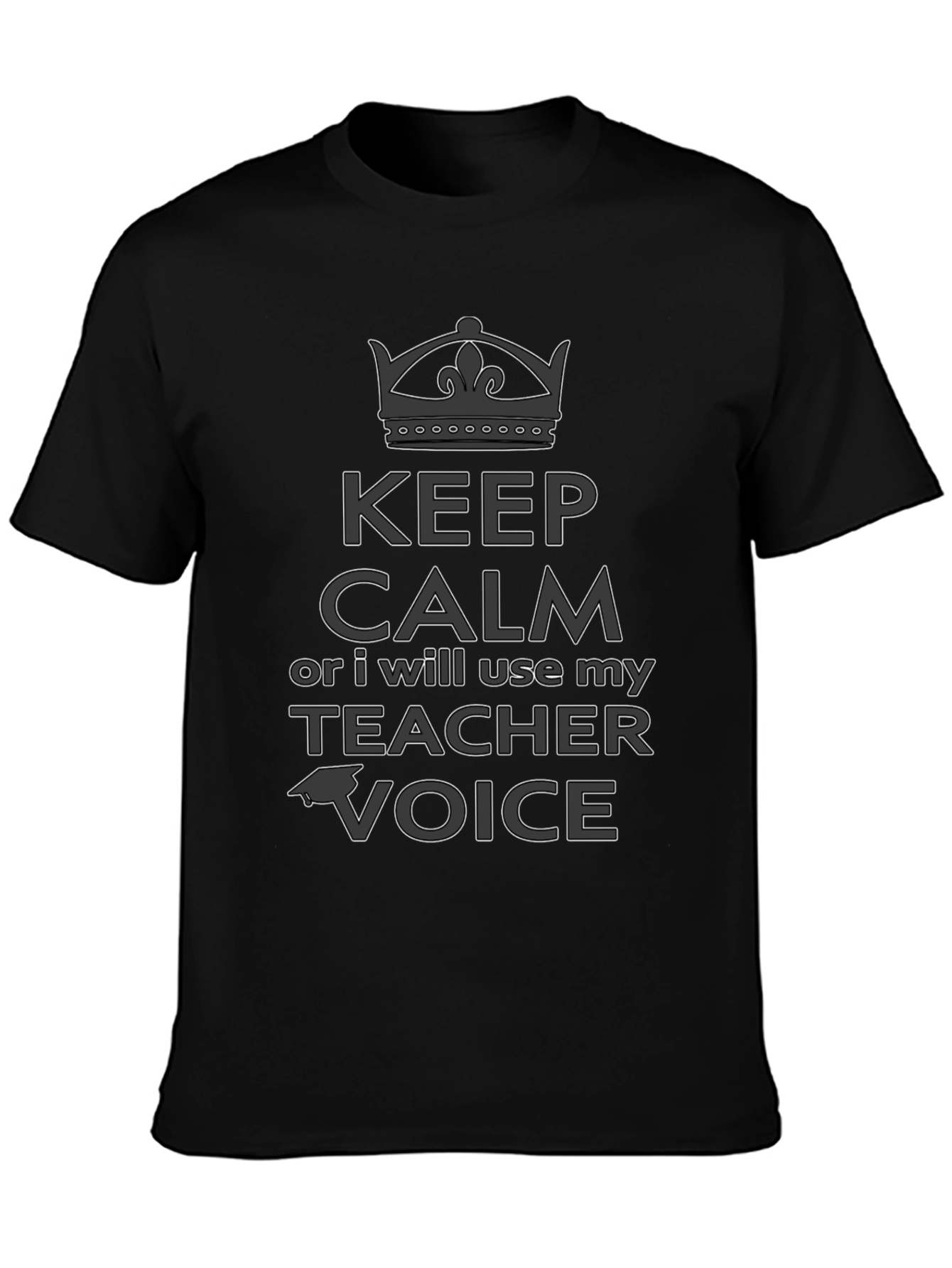 Keep Calm Teacher Voice T-Shirt