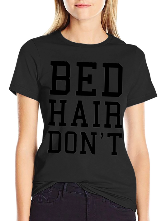 Bed Hair Dont Care Graphic T-Shirt