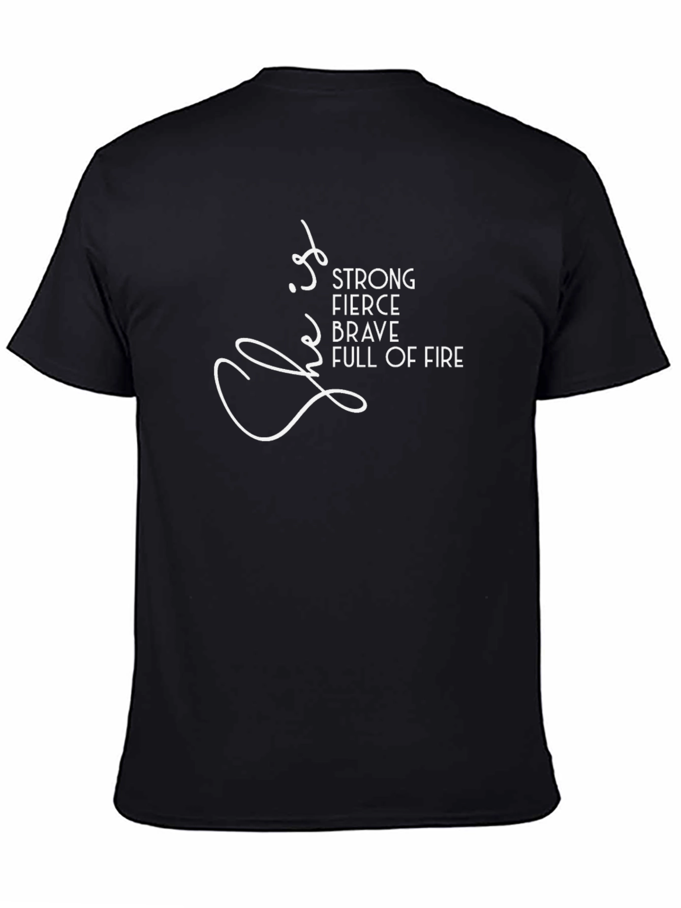 Strong Fierce Brave T-Shirt