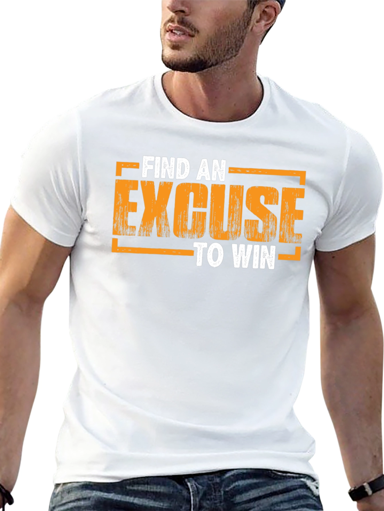 Motivational Find An Excuse To Win Graphic T-Shirt