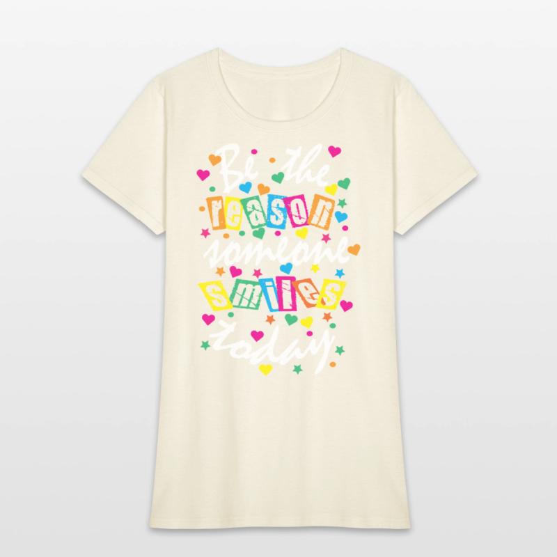 be the reason someone smiles today