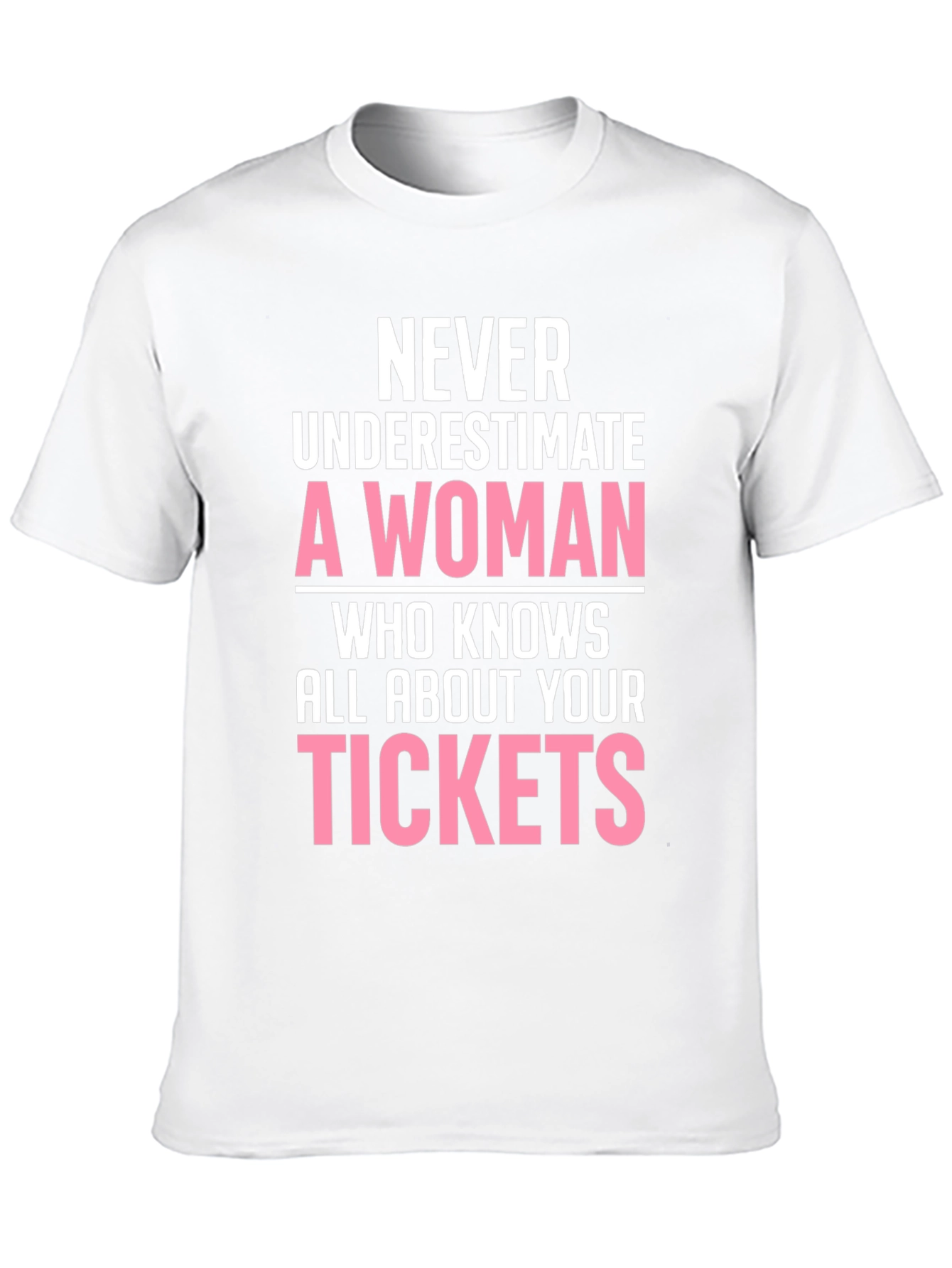 Never Underestimate A Woman T-Shirt