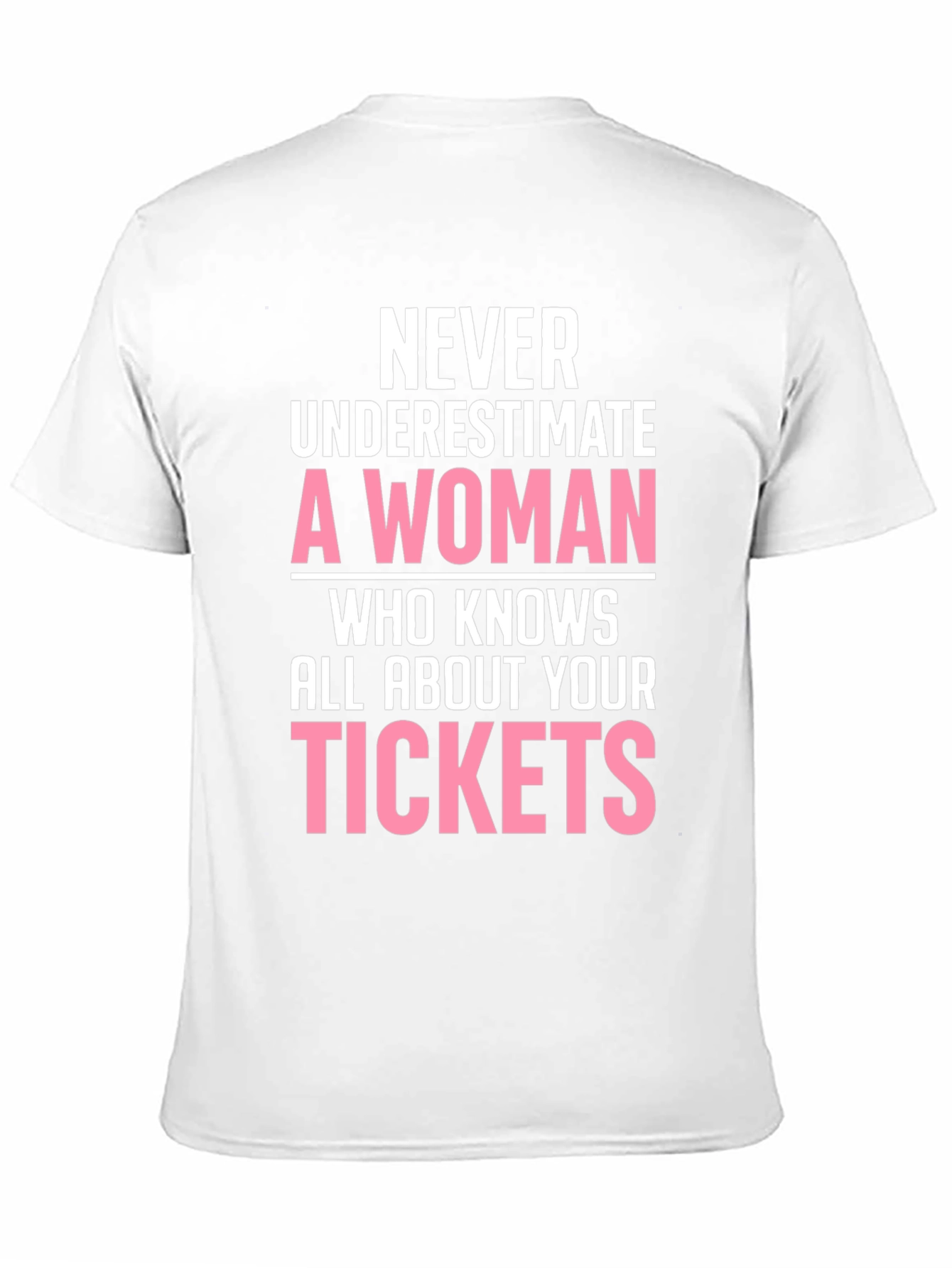 Never Underestimate A Woman T-Shirt