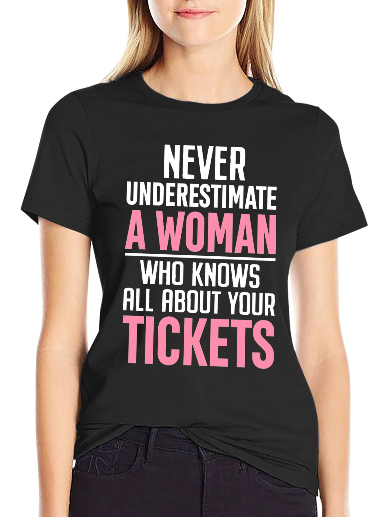 Never Underestimate A Woman T-Shirt