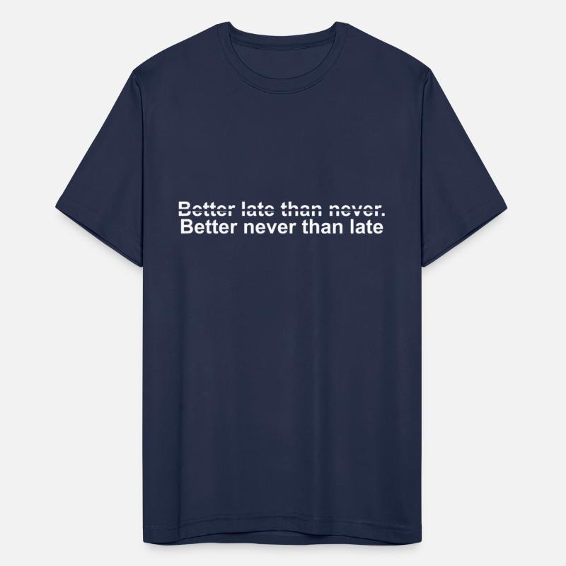 Better Late Than Never.