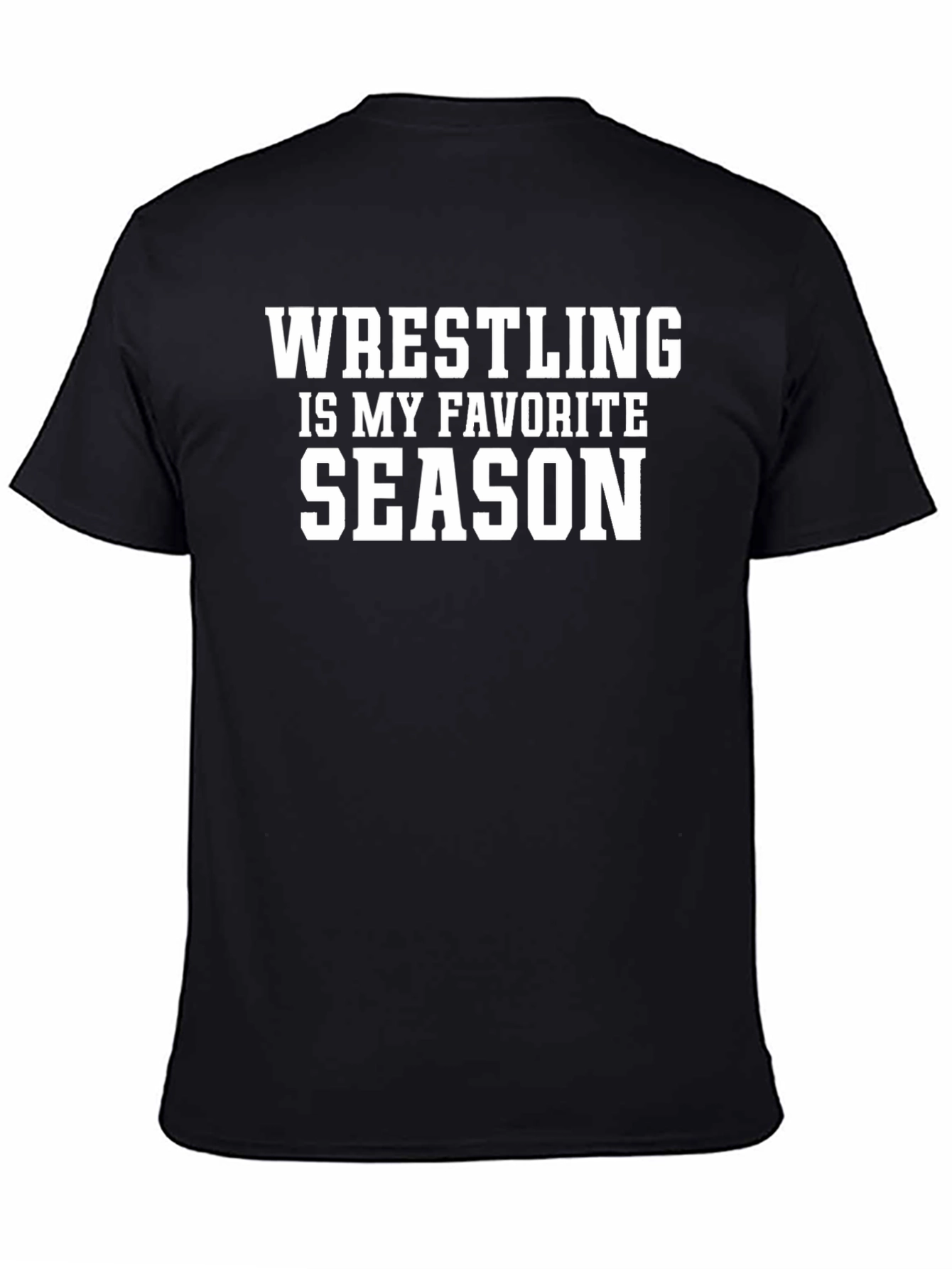 Wrestling is My Favorite Season Black T-Shirt