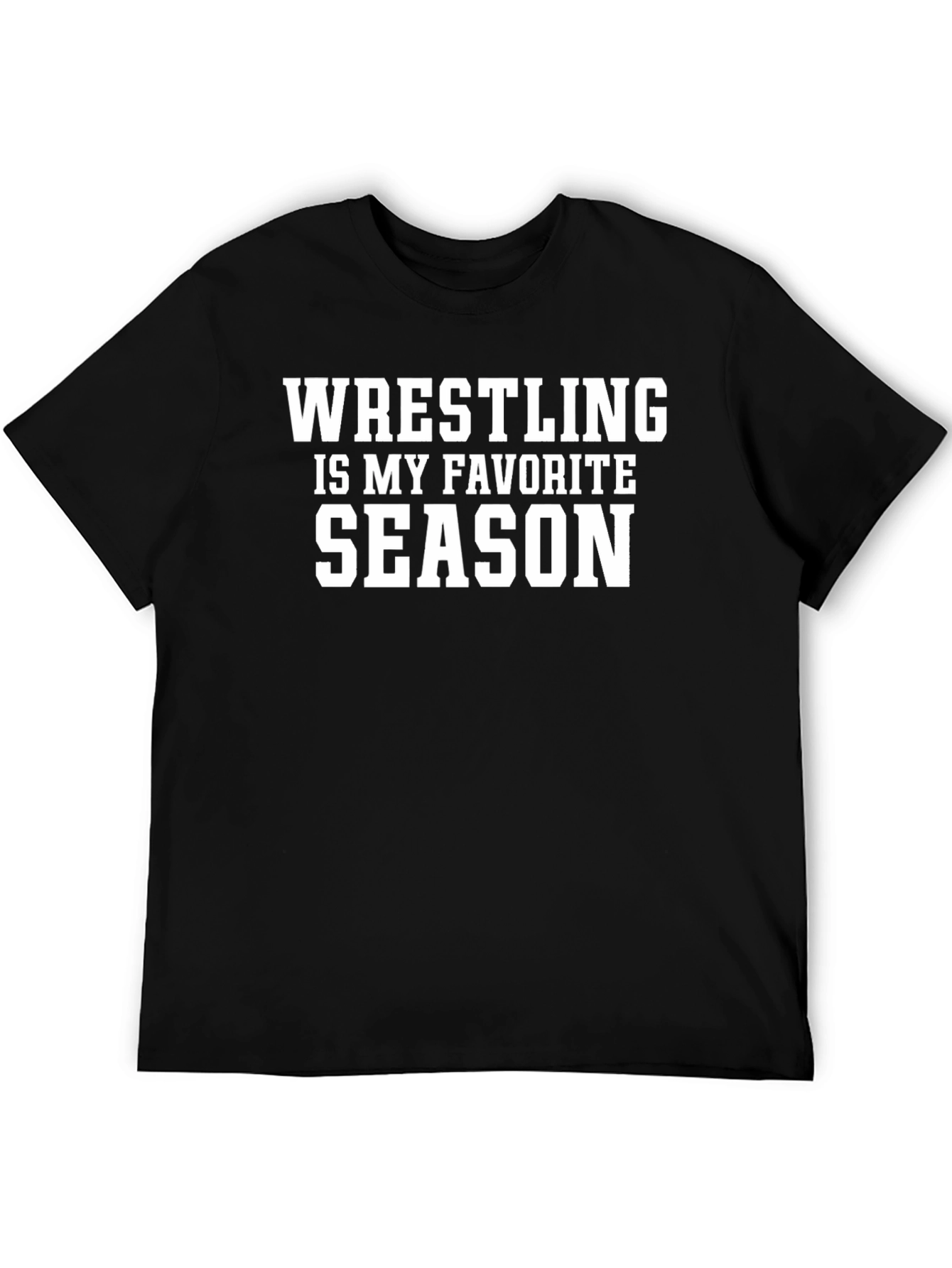 Wrestling is My Favorite Season Black T-Shirt