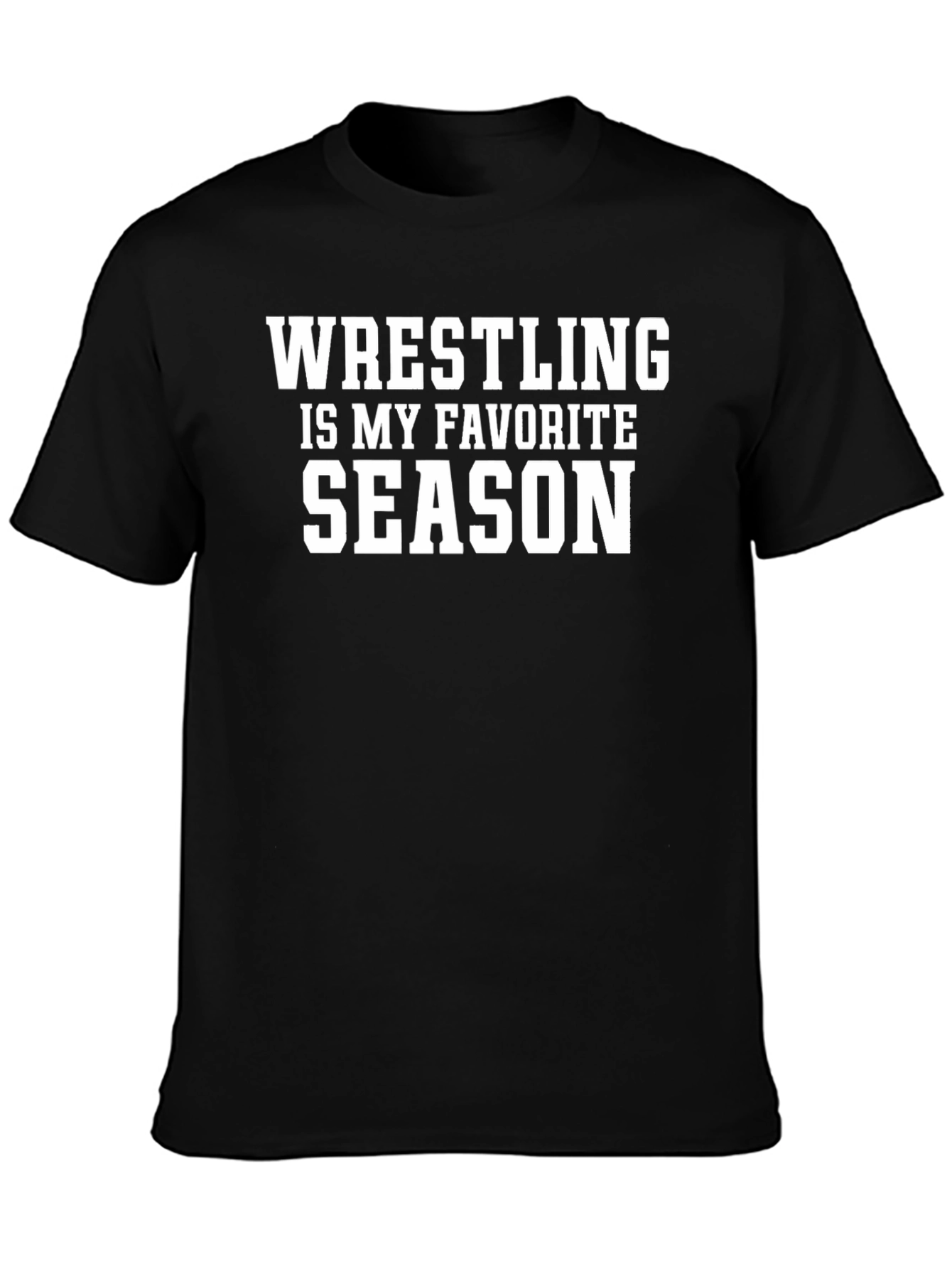 Wrestling is My Favorite Season Black T-Shirt