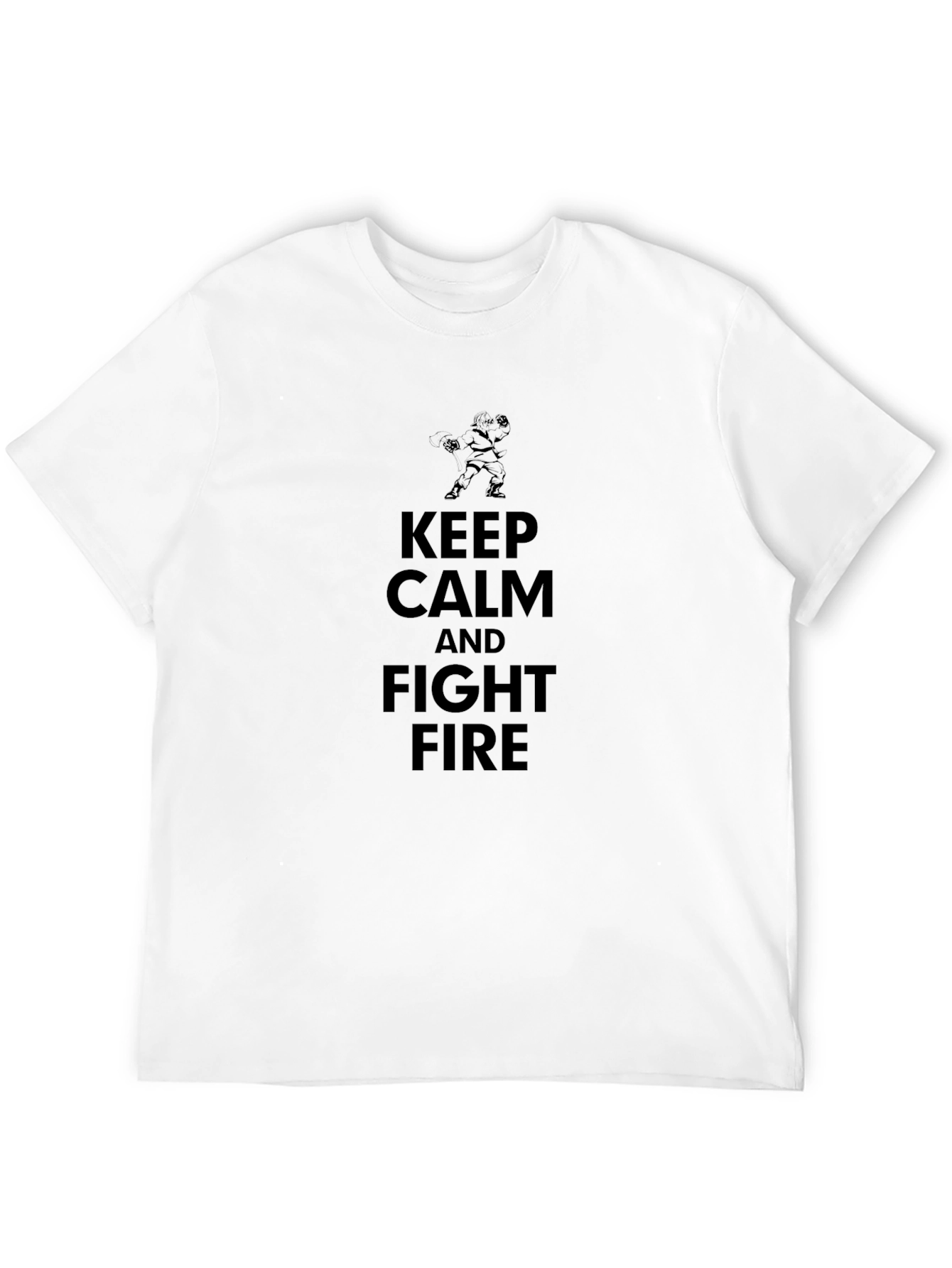 Keep Calm and Fight Fire T-Shirt