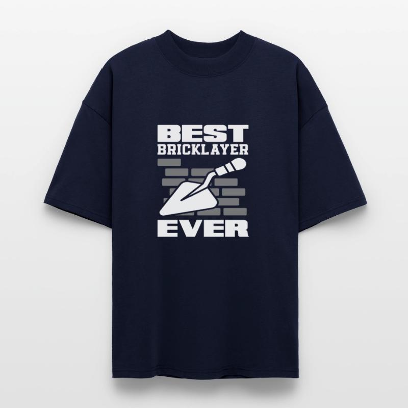 Bricklayer Best Bricklayer Ever