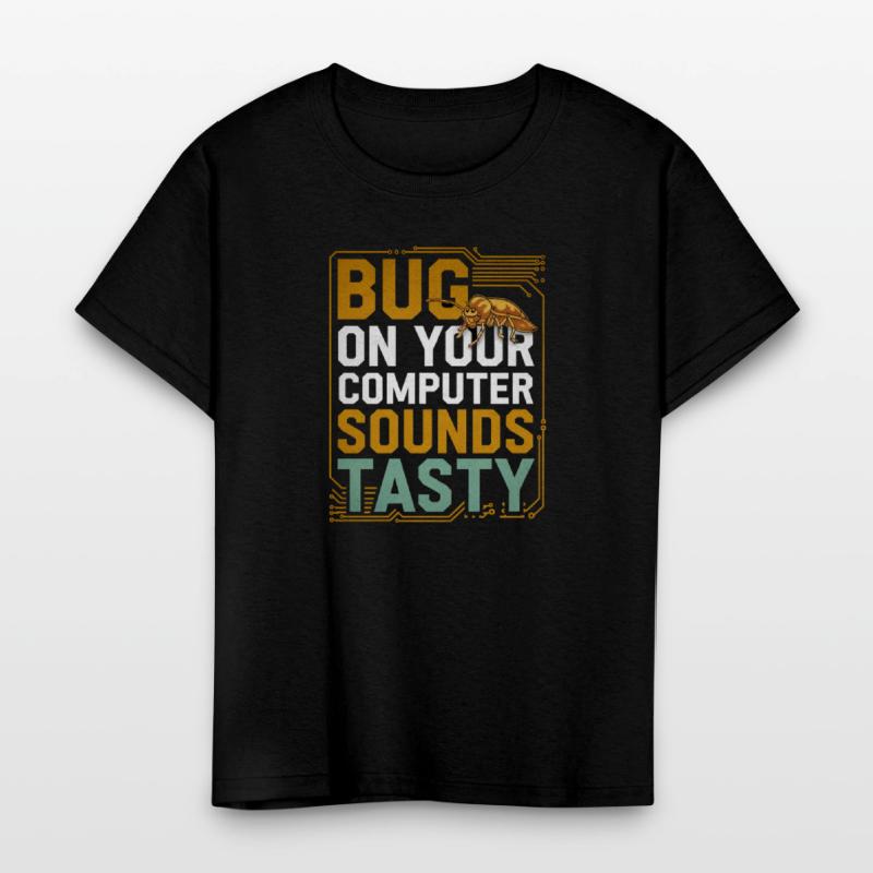 Bug On Your Computer Sounds Tasty 3