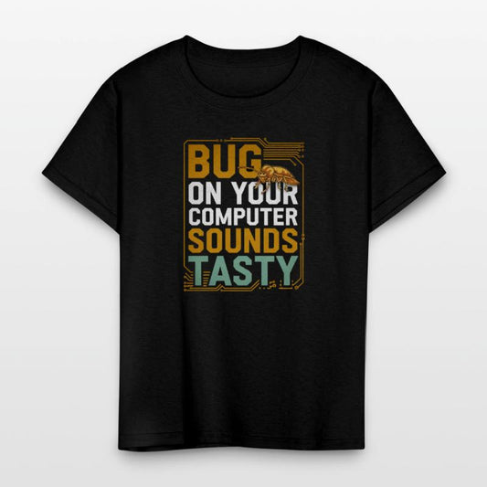 Bug On Your Computer Sounds Tasty 3